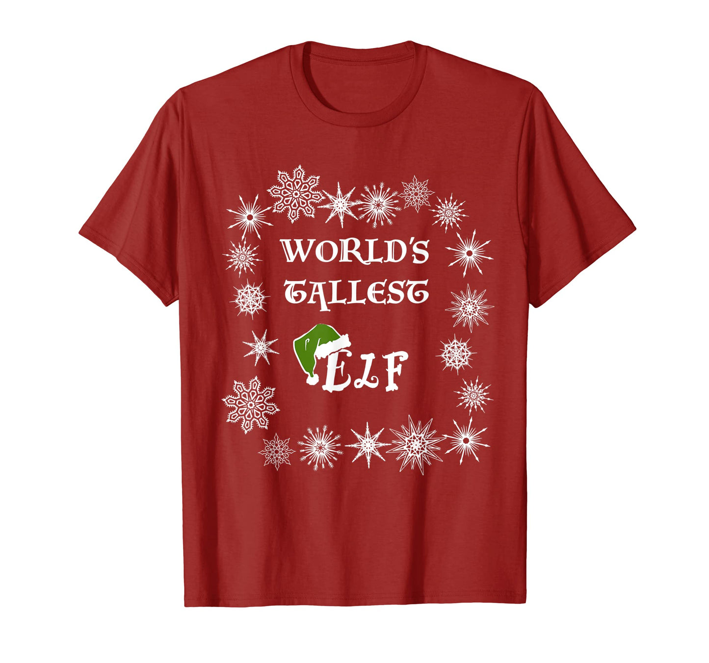 Funny Dad Joke Worlds Tallest Elf T-Shirt - Fun Novelty Design Men Women - T-Shirt, Sweatshirt, Hoodie