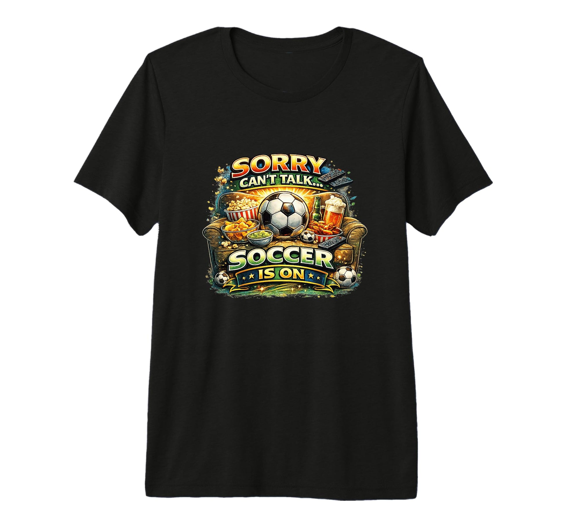 Sorry Cant Talk Soccer Is Funny Fan T-Shirt - Trendy Graphic for Adults - T-Shirt, Sweatshirt, Hoodie