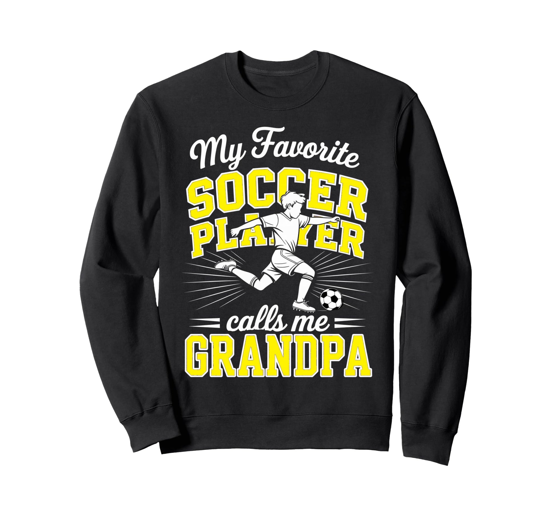Soccer My Favorite Player Calls Me Sweatshirt - Trendy Graphic Men Women - T-Shirt, Sweatshirt, Hoodie