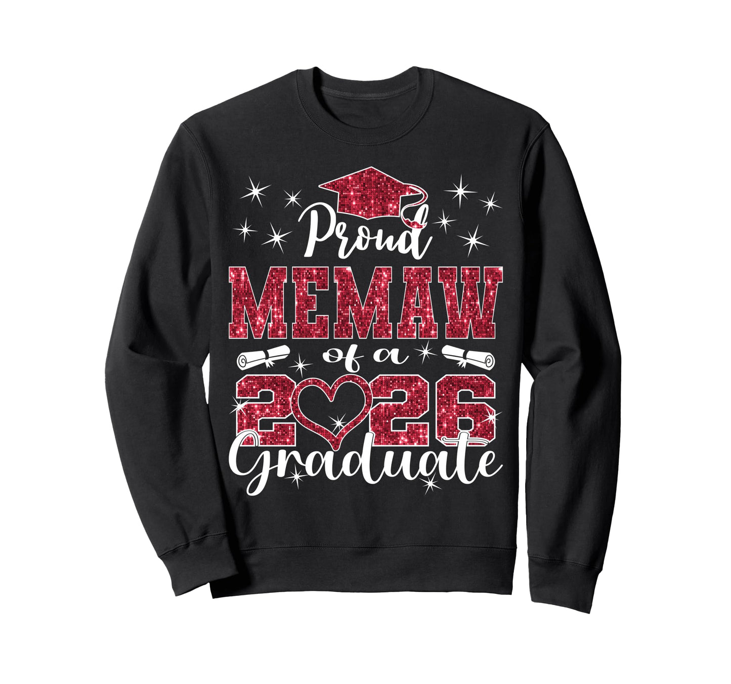 Super Proud Memaw 2026 Graduate Sweatshirt - Streetwear Style for Adults - T-Shirt, Sweatshirt, Hoodie