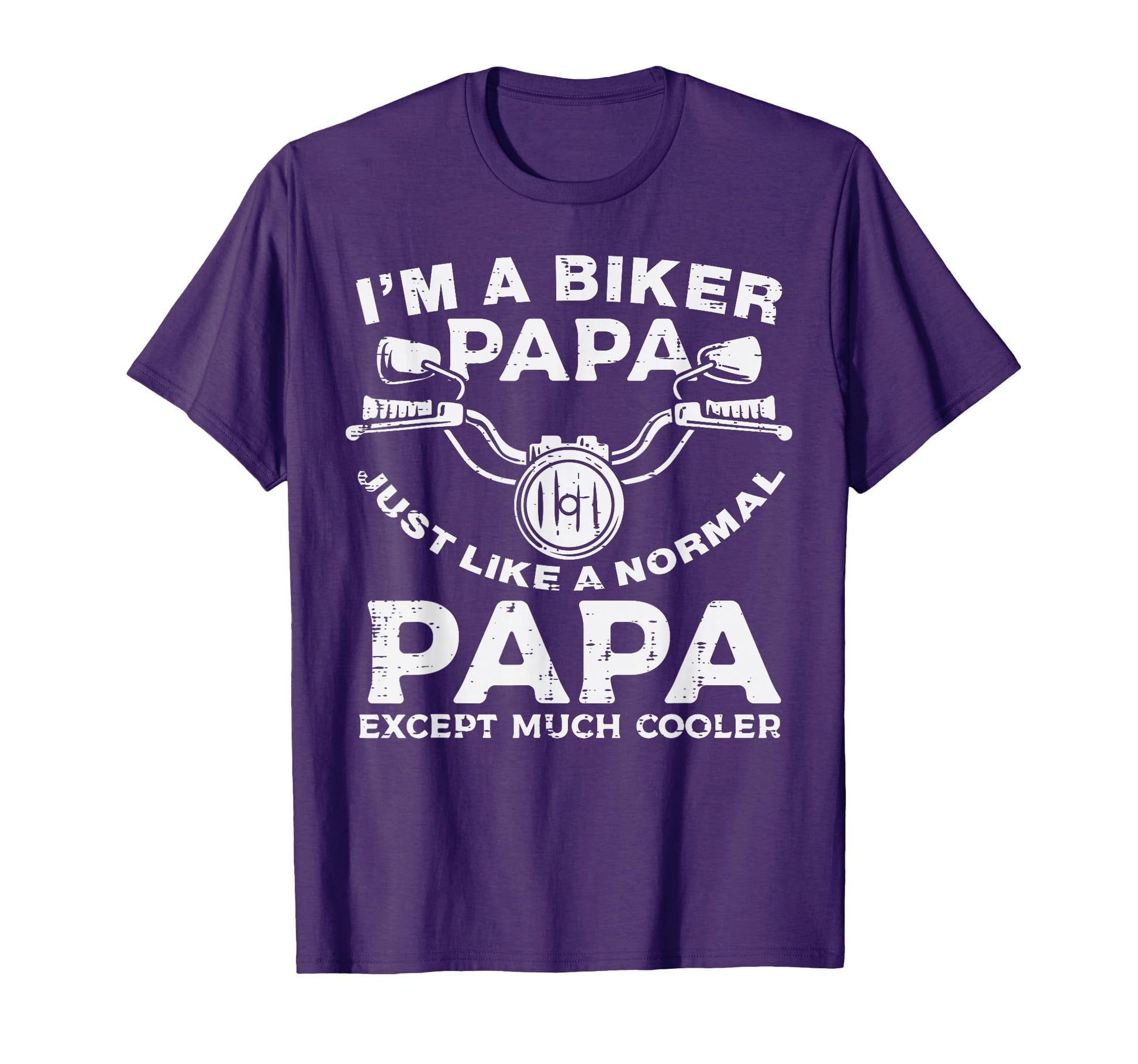 Biker Papa Like Normal Except Cooler T-Shirt - Streetwear Style Unisex - T-Shirt, Sweatshirt, Hoodie