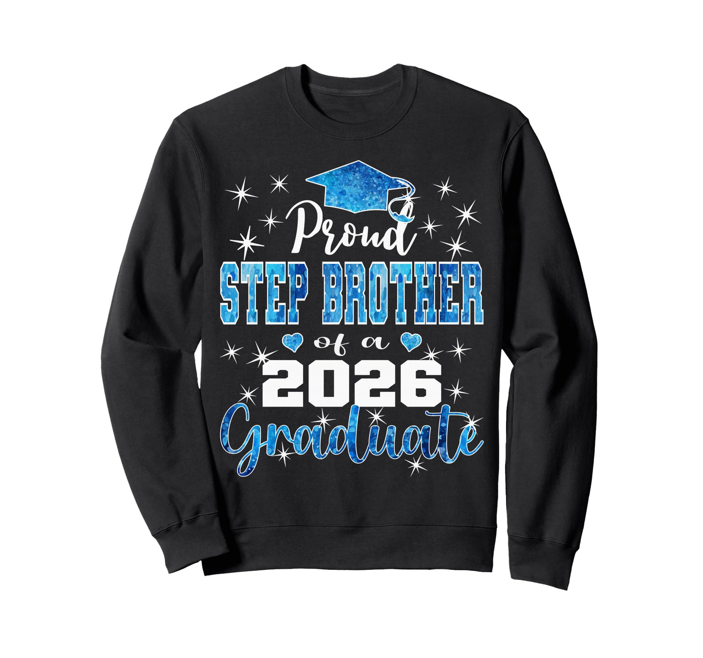 Super Proud Step Brother 2026 Sweatshirt - Streetwear Style Unisex - T-Shirt, Sweatshirt, Hoodie