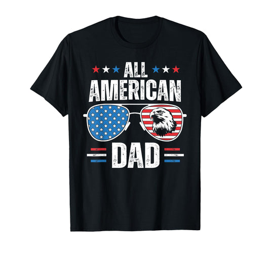 All American Dad 4Th July Fathers Day T-Shirt - Custom Art Print Men Women - T-Shirt, Sweatshirt, Hoodie