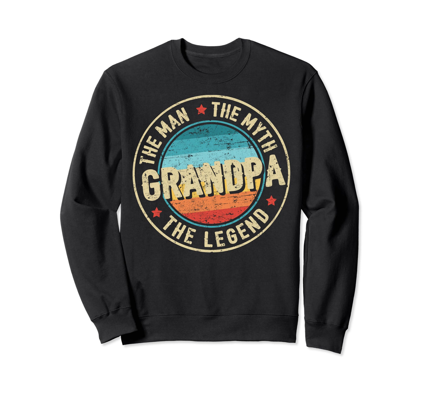 Grandpa Myth Legend Fathers Day Sweatshirt - Trendy Graphic Men Women - T-Shirt, Sweatshirt, Hoodie