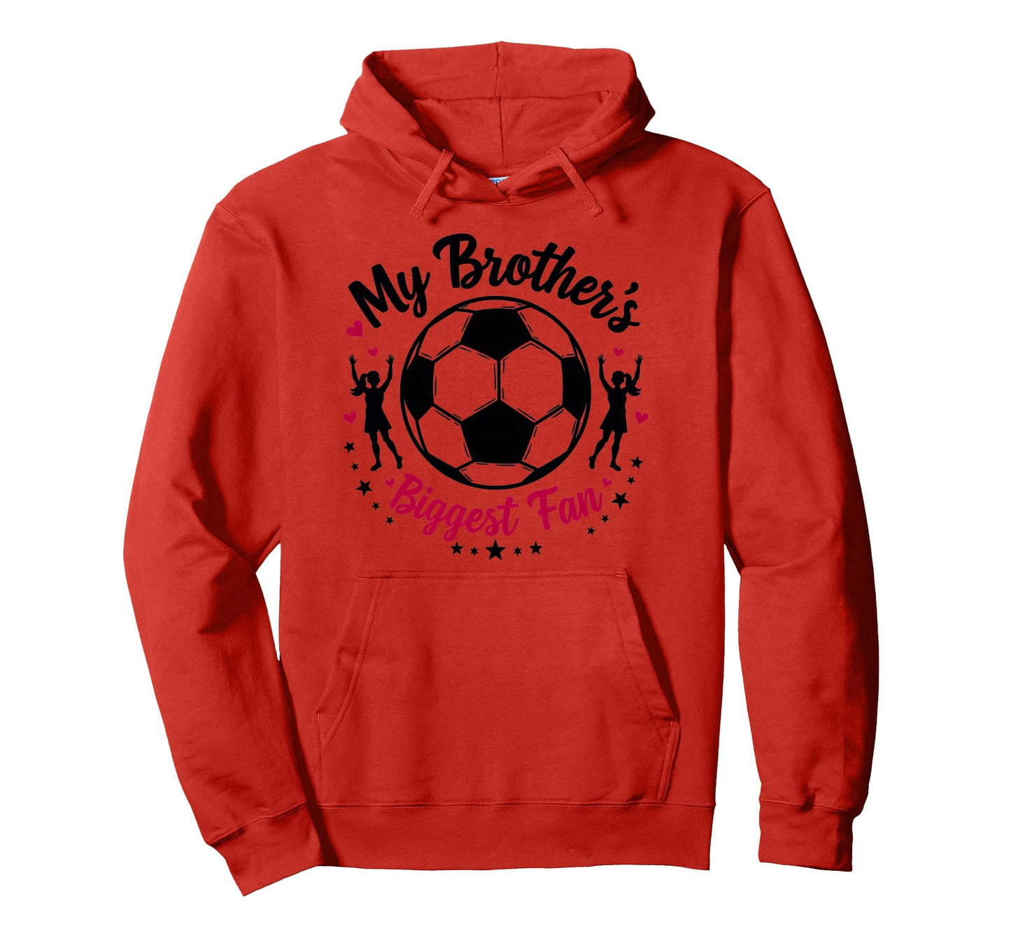 Soccer Sister My Brothers Biggest Fan Hoodie - Custom Art Print Unisex - T-Shirt, Sweatshirt, Hoodie