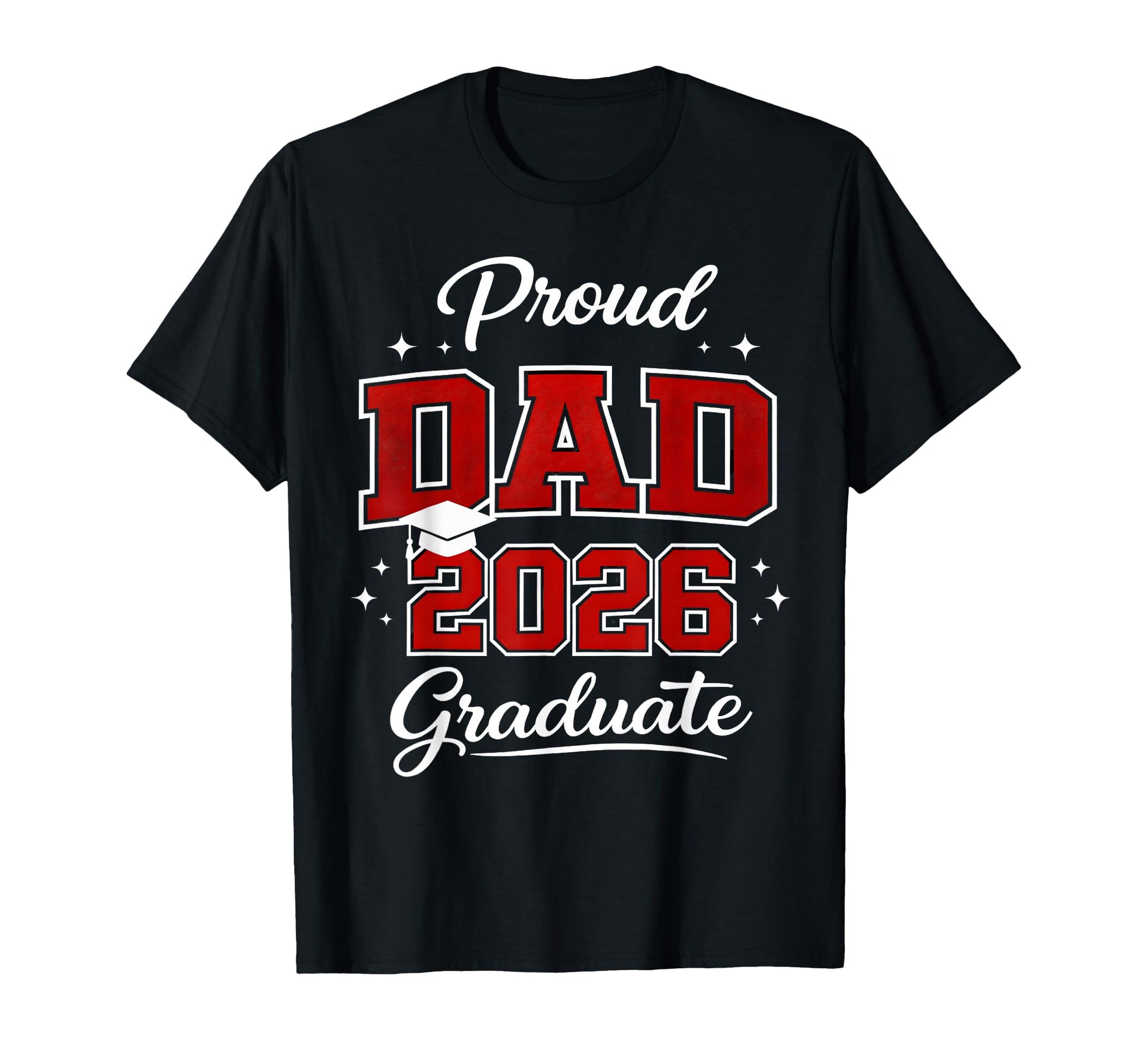 Proud Dad 2026 Graduate High School T-Shirt - Custom Art Print for Adults - T-Shirt, Sweatshirt, Hoodie