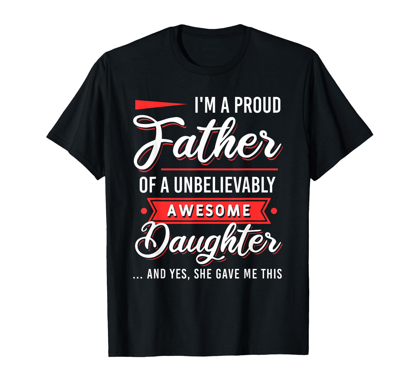 Fathers Day Dad Matching Daughter T-Shirt - Unique Graphic for Adults - T-Shirt, Sweatshirt, Hoodie