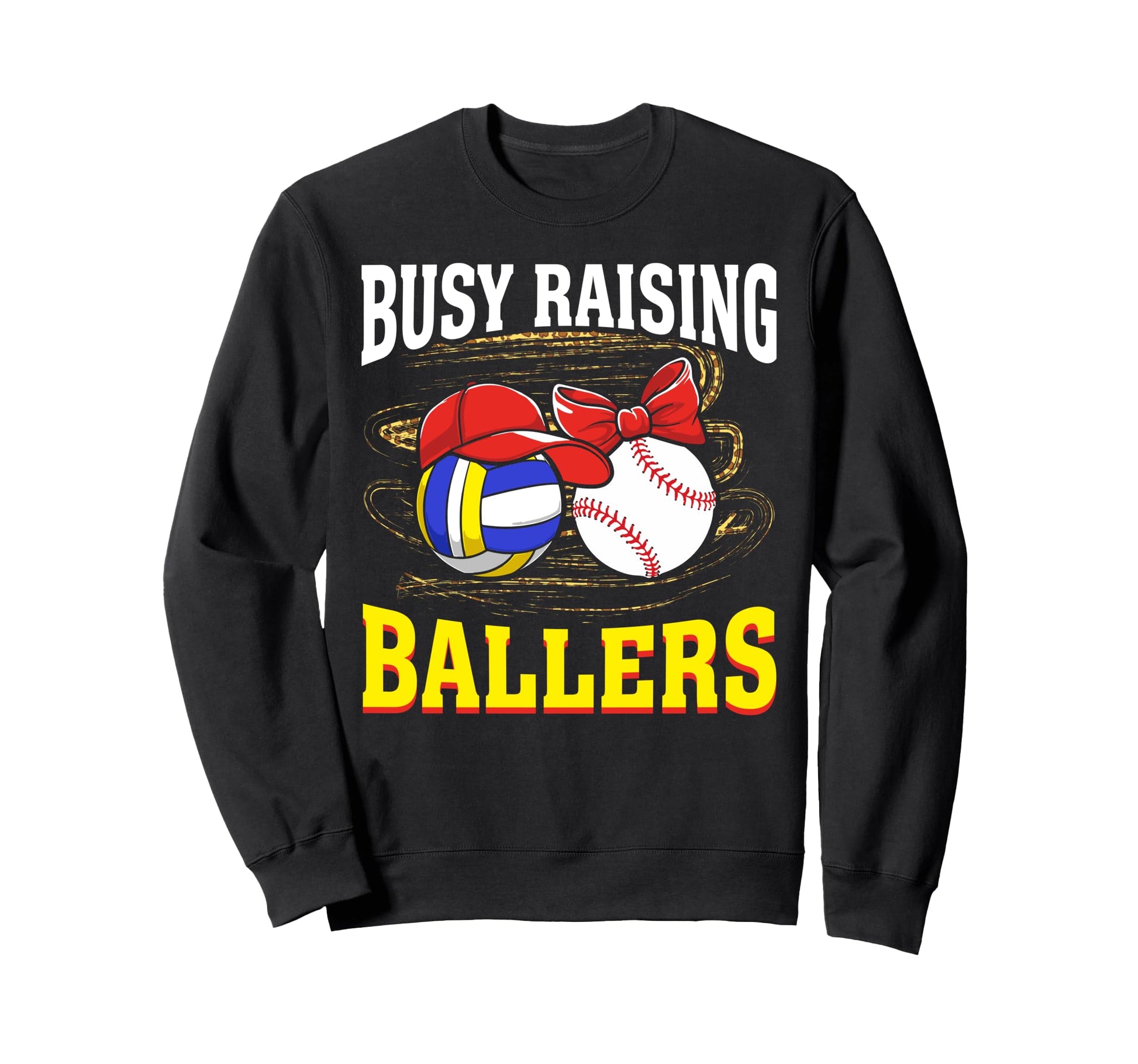 Busy Raising Ballers Volleyball Sweatshirt - Novelty Apparel Unisex - T-Shirt, Sweatshirt, Hoodie
