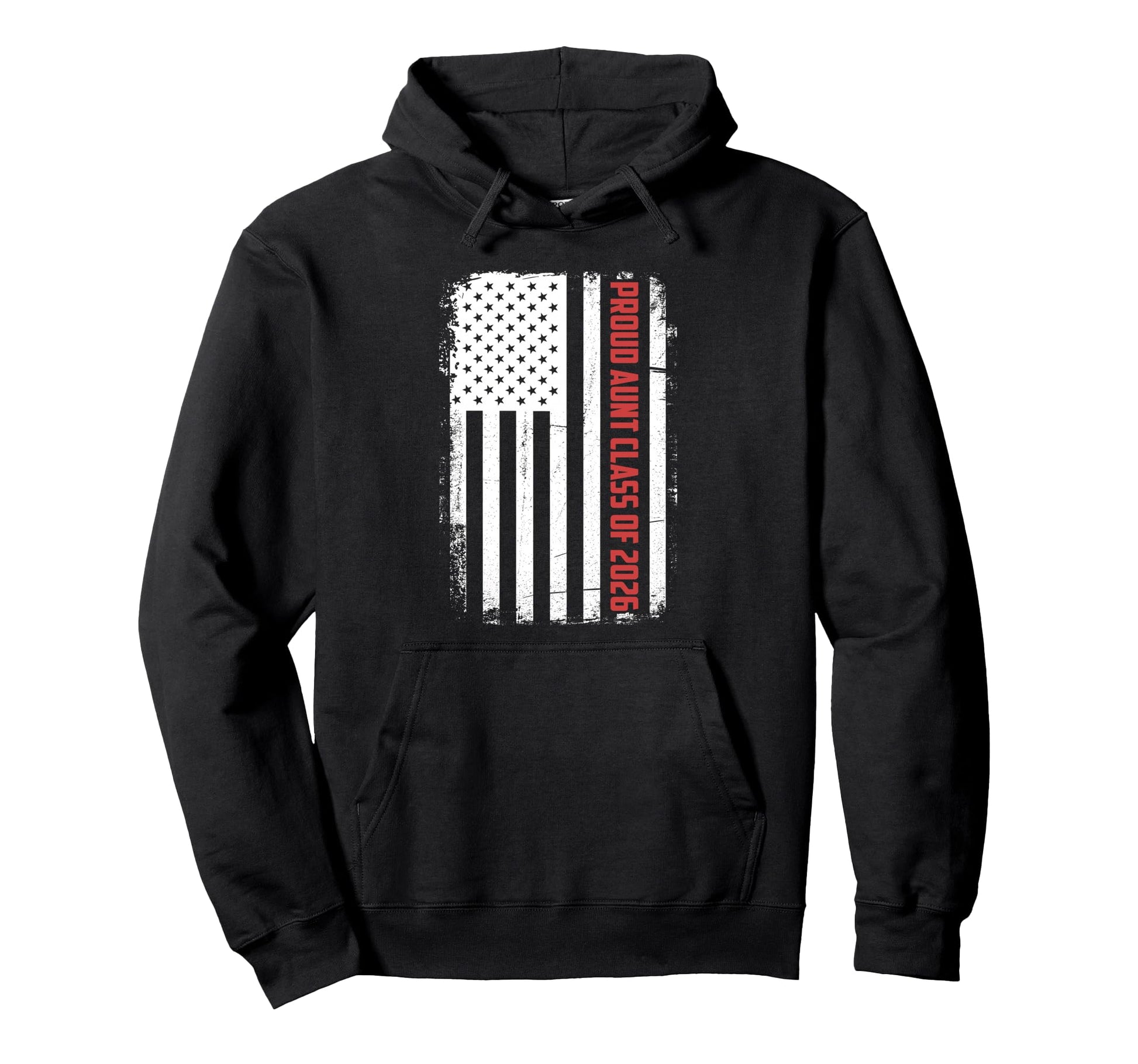 Proud Aunt Class 2026 Flag Graduate Hoodie - Aesthetic Graphic for Adults - T-Shirt, Sweatshirt, Hoodie
