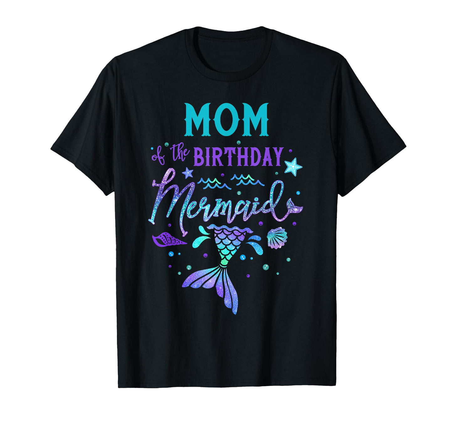 Mom Birthday Mermaid Theme Party T-Shirt - Custom Art Print for Adults - T-Shirt, Sweatshirt, Hoodie