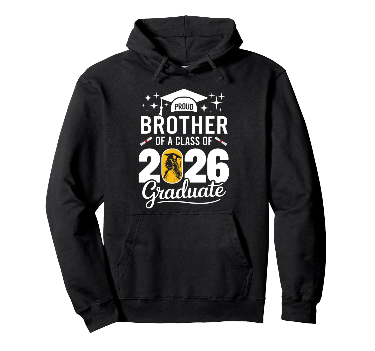 Proud Brother Class 2026 Graduate Hoodie - Streetwear Style for Adults - T-Shirt, Sweatshirt, Hoodie