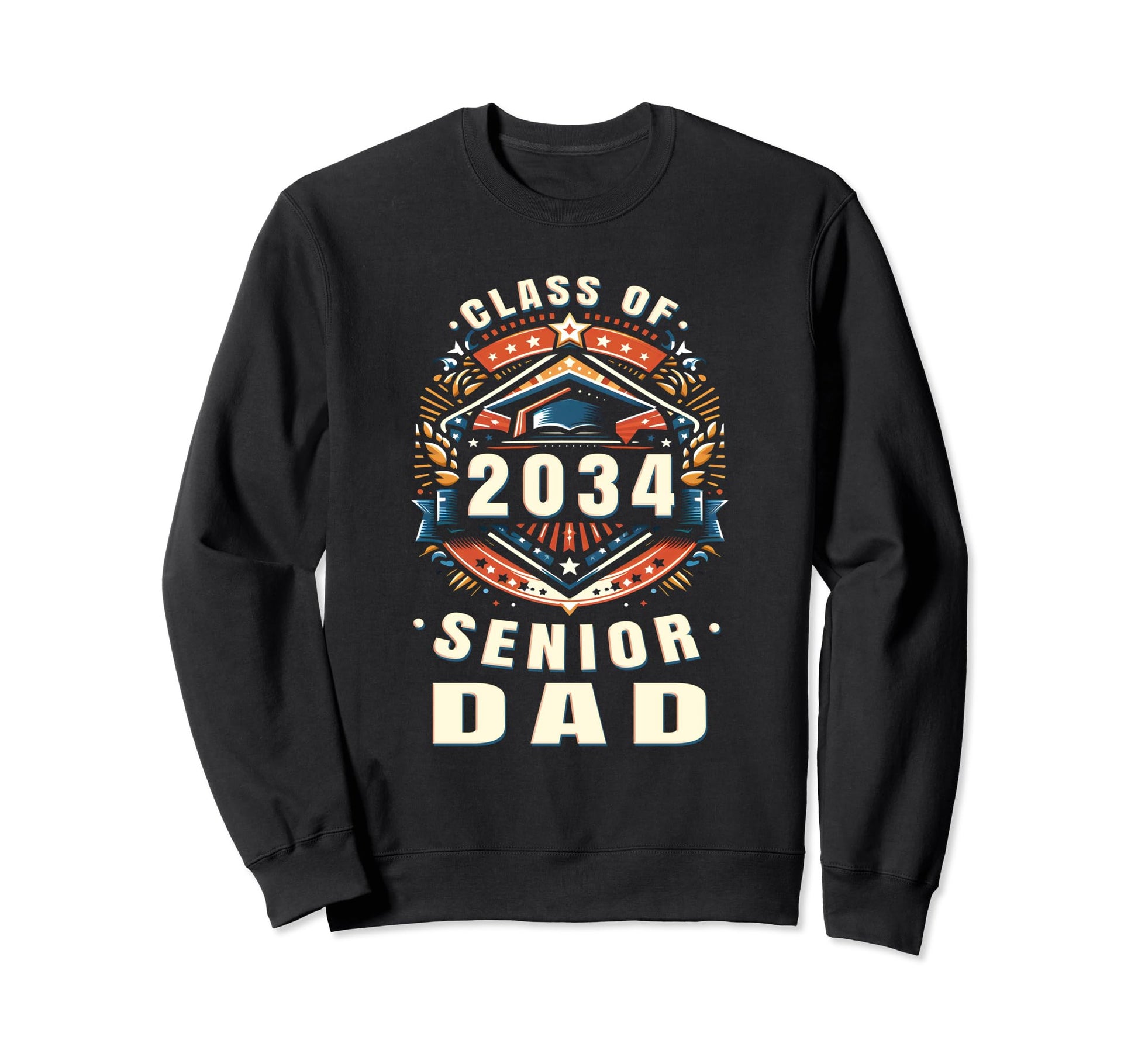Proud Dad Class 2034 Dad 2034 Sweatshirt - Casual Everyday Wear for Adults - T-Shirt, Sweatshirt, Hoodie
