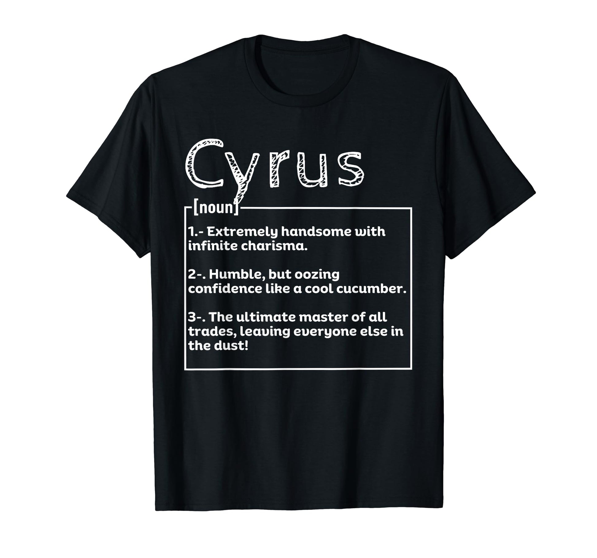 Name Cyrus Meaning Definition T-Shirt - Streetwear Style for Adults - T-Shirt, Sweatshirt, Hoodie