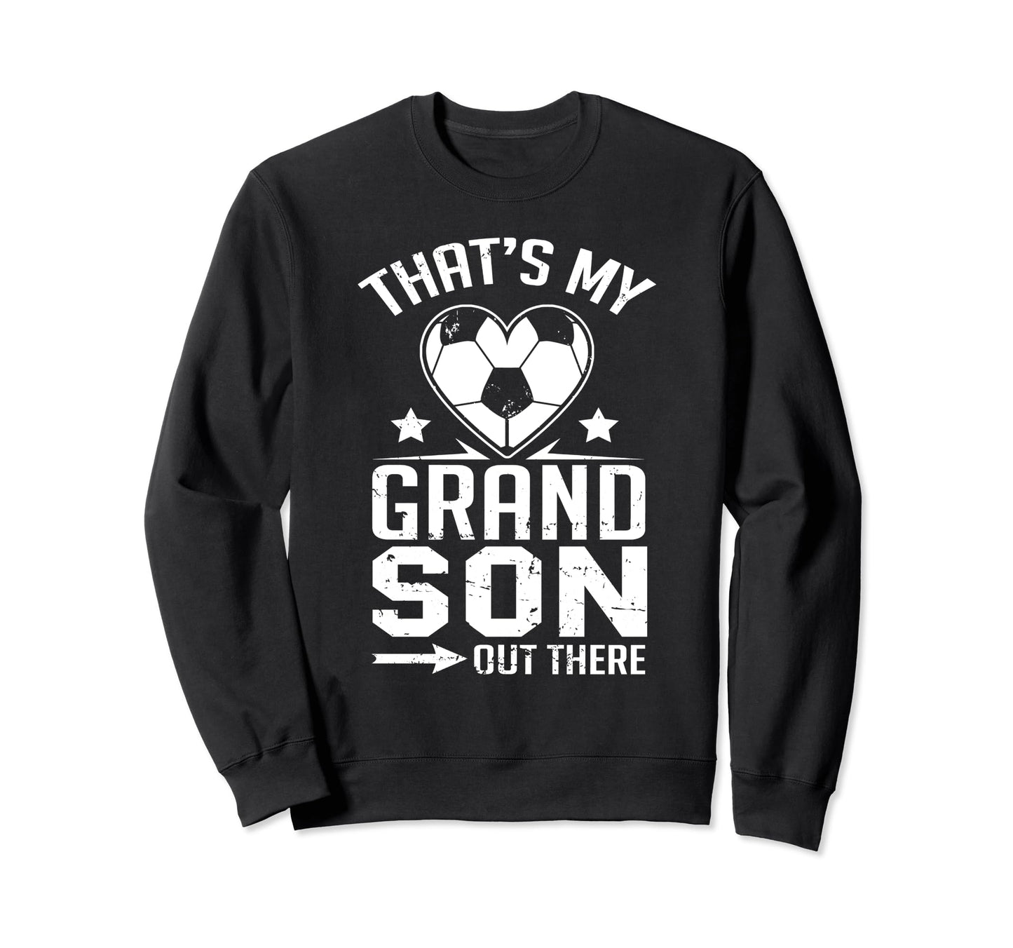 Thats My Grandson Out There Sweatshirt - Minimalist Print for Adults - T-Shirt, Sweatshirt, Hoodie