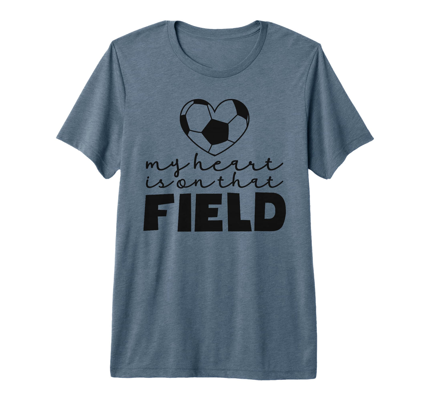 My Heart Is That Field Soccer Mom T-Shirt - Novelty Apparel Men Women - T-Shirt, Sweatshirt, Hoodie