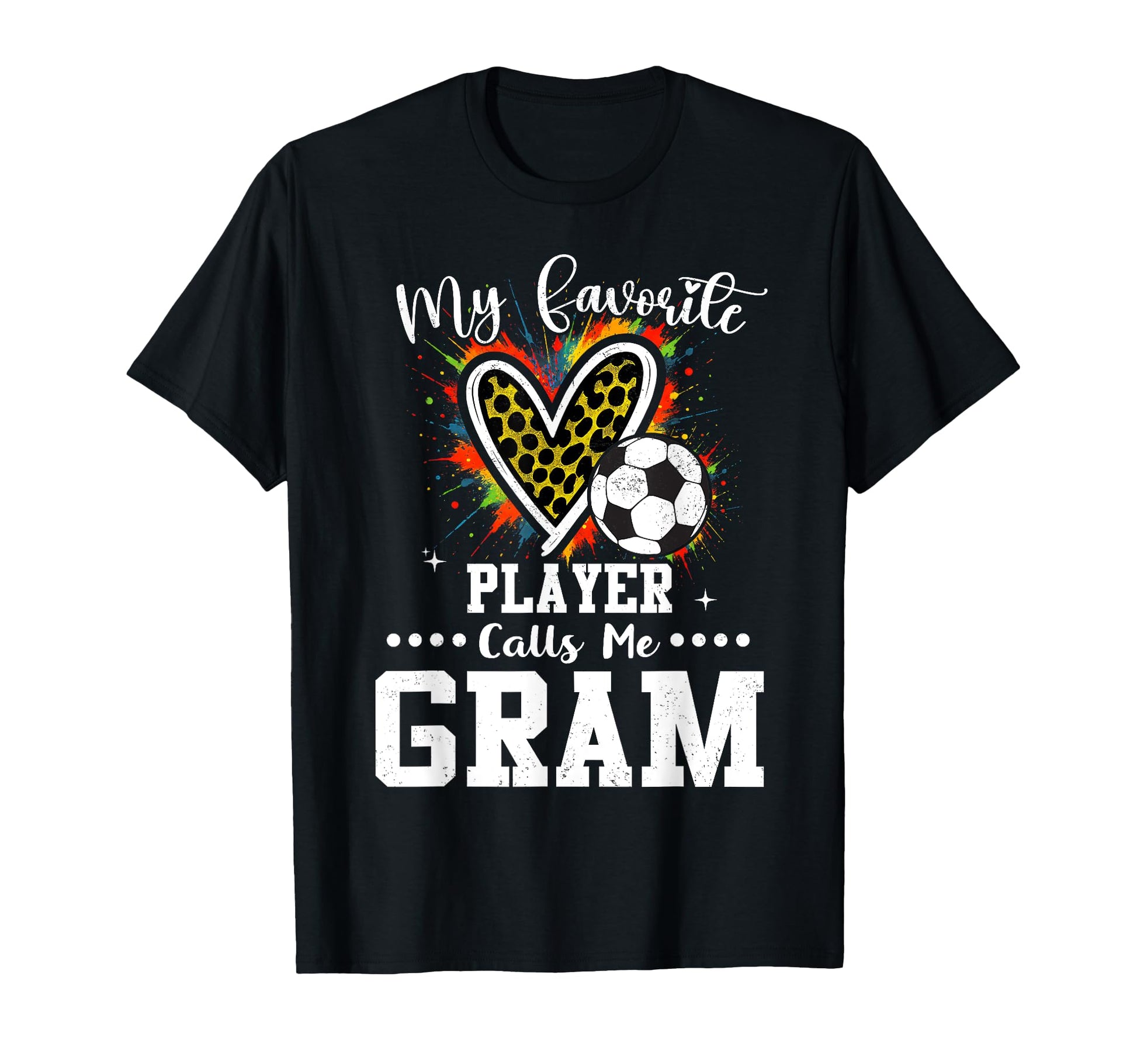 My Favorite Soccer Player Calls Me Gram T-Shirt - Trendy Graphic Unisex - T-Shirt, Sweatshirt, Hoodie