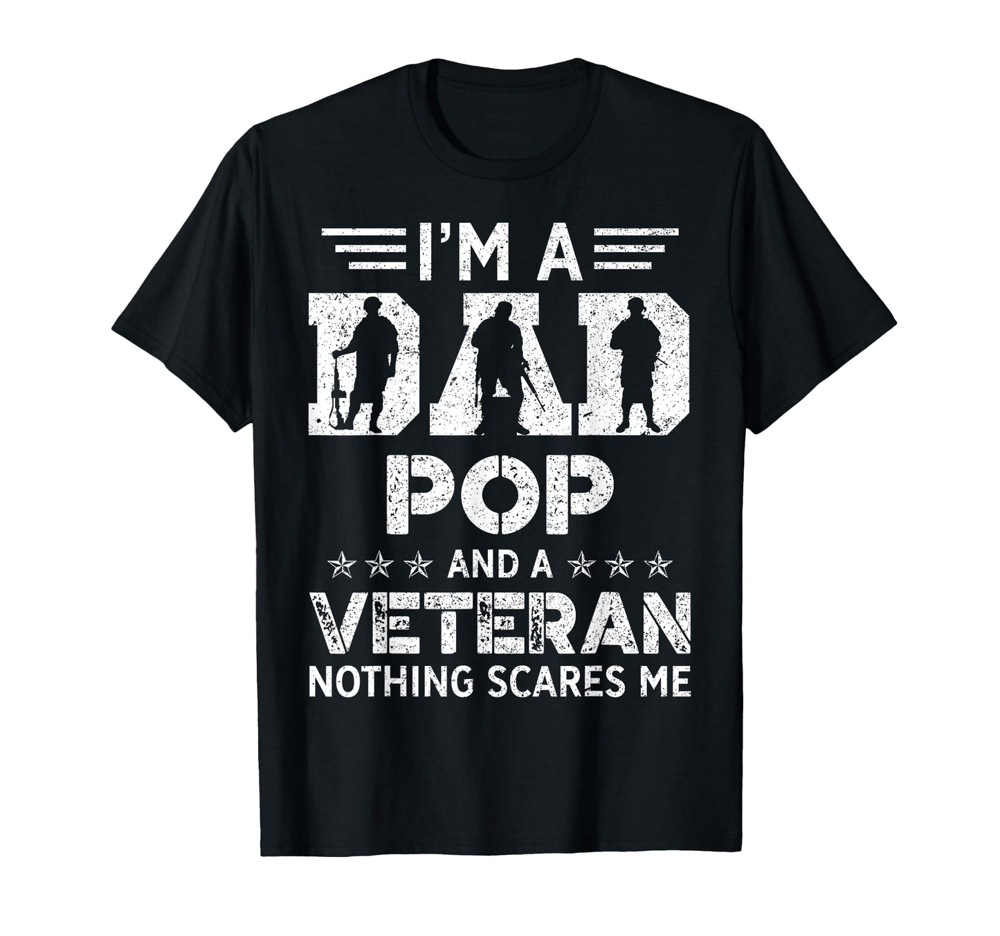 Mens I Am Dad Pop And Veteran Fathers T-Shirt - Novelty Apparel for Adults - T-Shirt, Sweatshirt, Hoodie