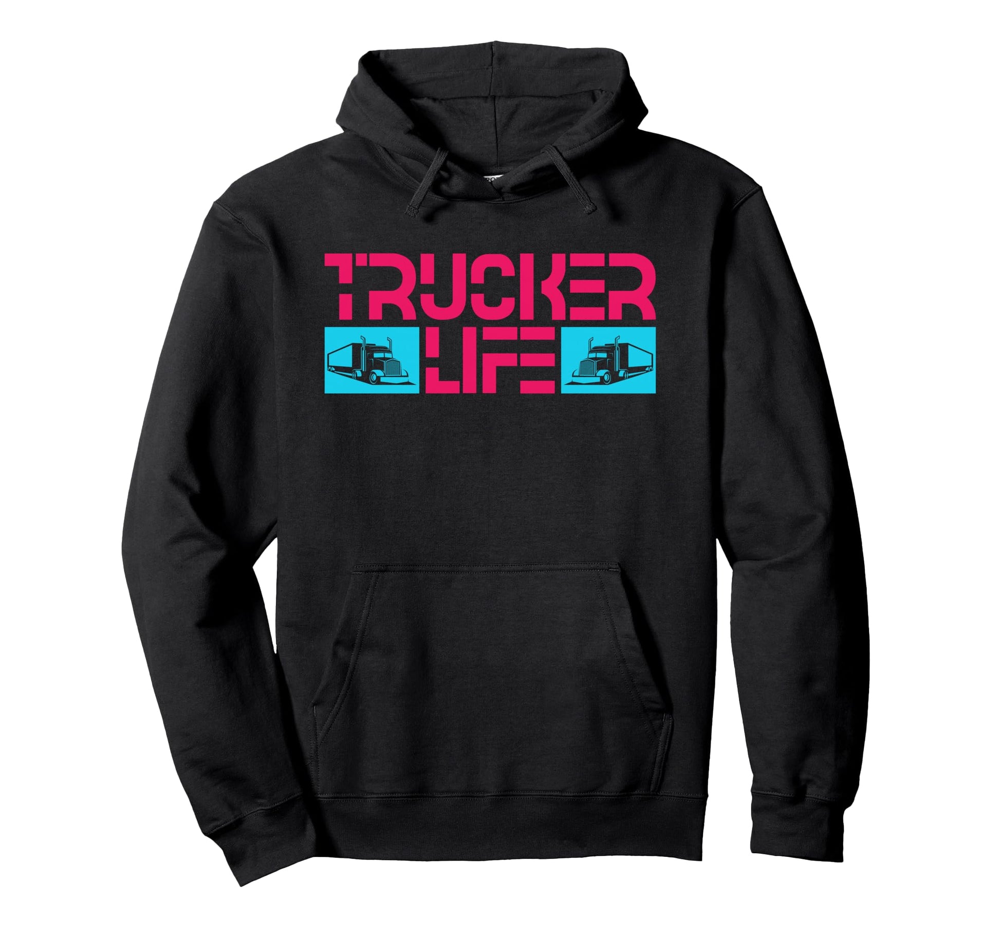 Trucker Life Proud Semi Truck Driver Hoodie - Novelty Apparel Men Women - T-Shirt, Sweatshirt, Hoodie