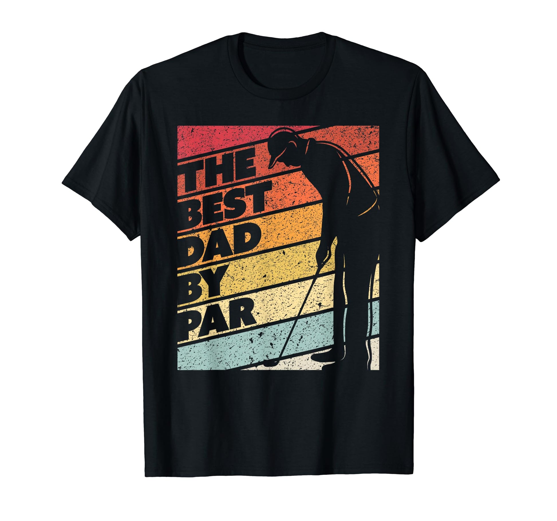 Best Dad Par Golf T-Shirt - Unique Graphic Unisex - T-Shirt, Sweatshirt, Hoodie