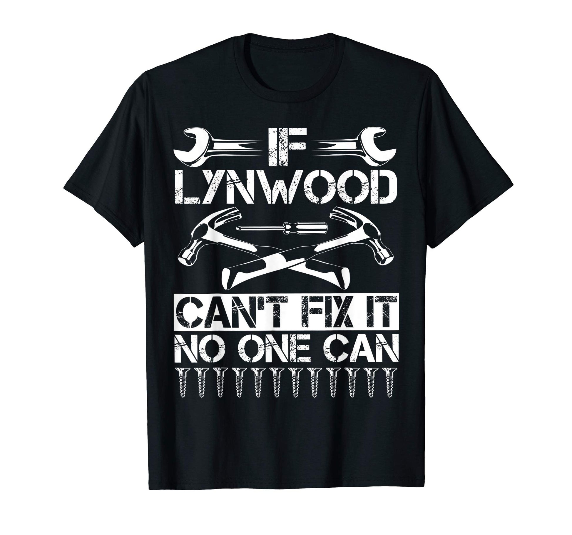 Lynwood Fix It Funny Birthday T-Shirt - Streetwear Style Men Women - T-Shirt, Sweatshirt, Hoodie