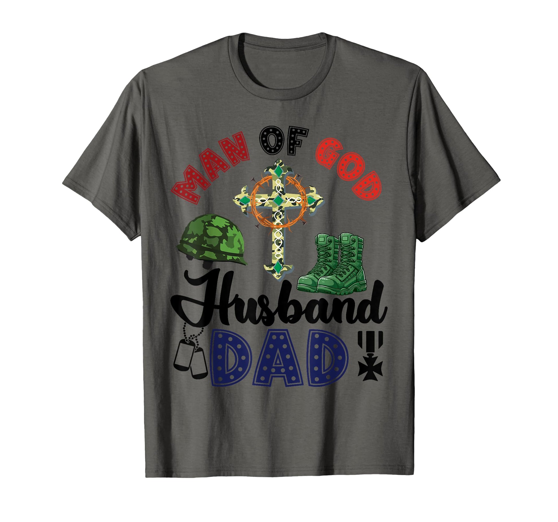 God Husband Dad Military Cross T-Shirt - Fun Novelty Design Men Women - T-Shirt, Sweatshirt, Hoodie