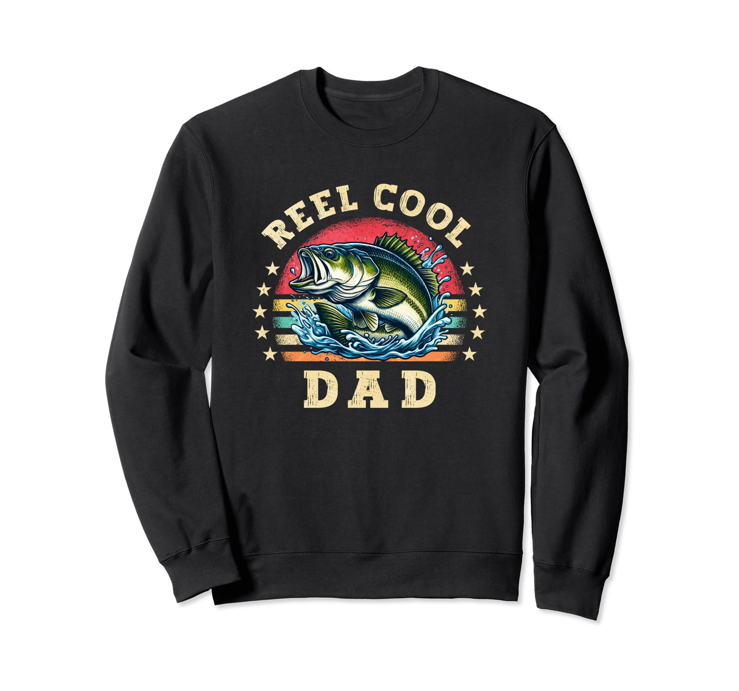 Reel Dad Fishing Dad Fathers Sweatshirt - Casual Everyday Wear Men Women - T-Shirt, Sweatshirt, Hoodie