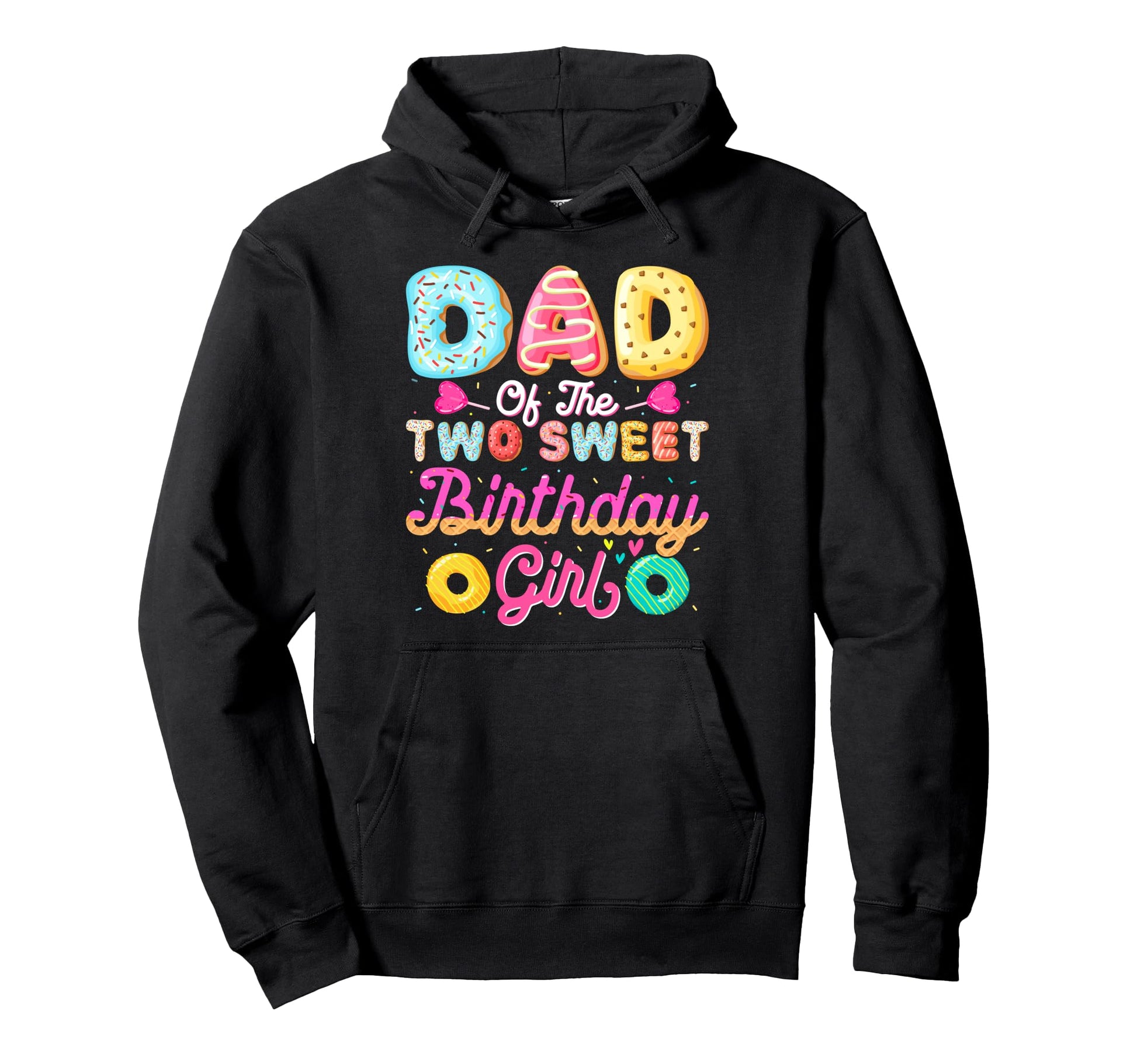 Dad Two Sweet Birthday Donut Family Hoodie - Aesthetic Graphic Men Women - T-Shirt, Sweatshirt, Hoodie