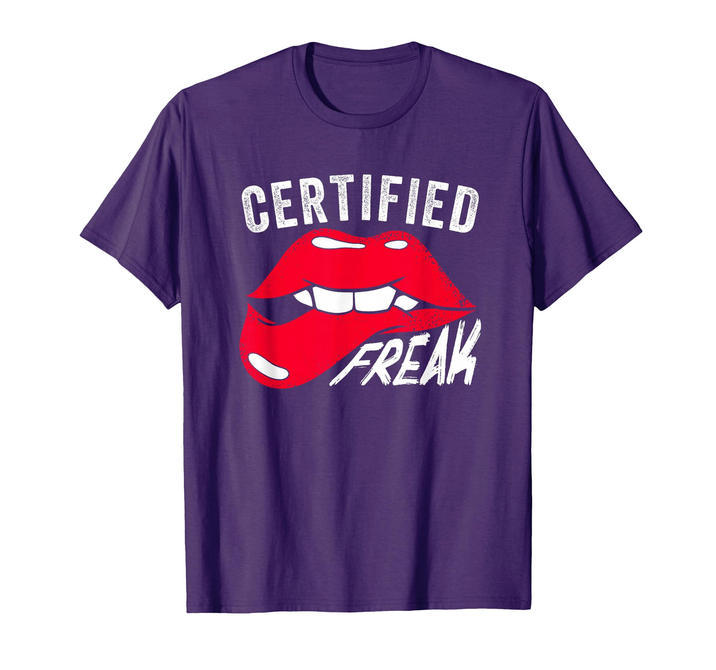Funny Certified Freak Lips Weird T-Shirt - Minimalist Print for Adults - T-Shirt, Sweatshirt, Hoodie