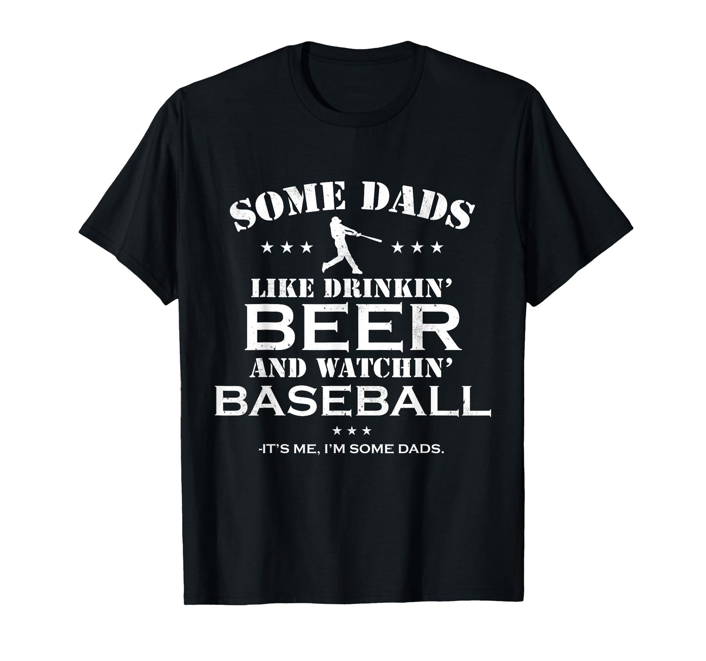Some Dads Like Drinkin Beer And T-Shirt - Trendy Graphic for Adults - T-Shirt, Sweatshirt, Hoodie