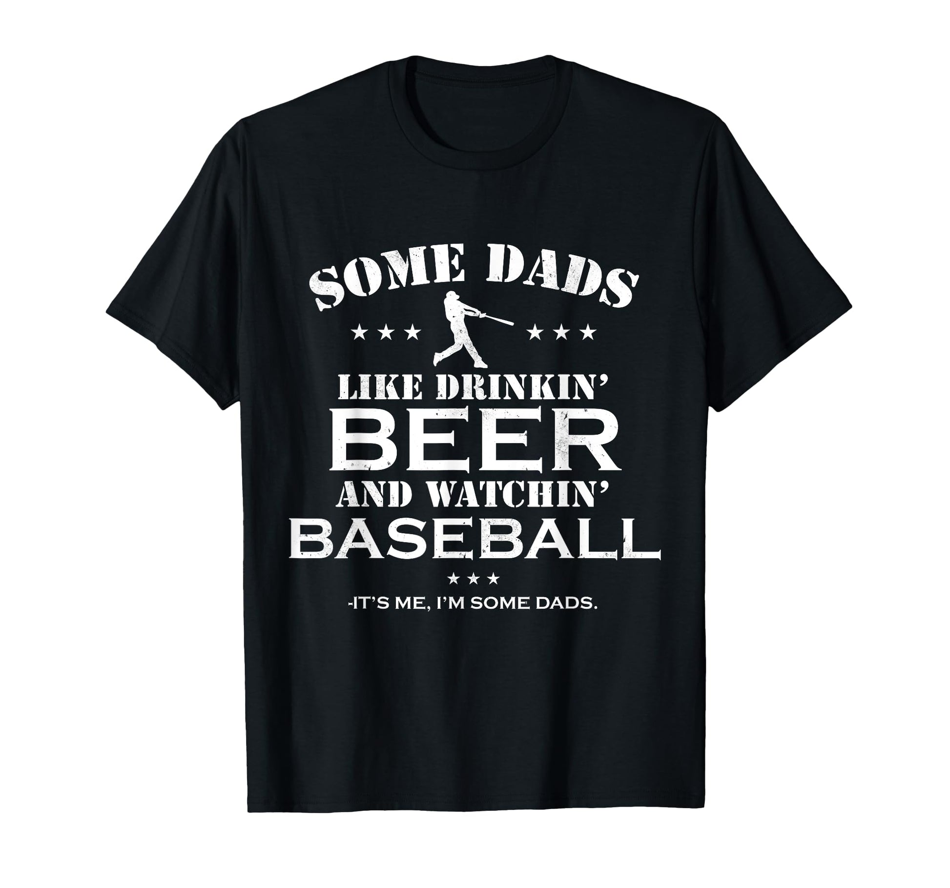 Some Dads Like Drinkin Beer And T-Shirt - Trendy Graphic for Adults - T-Shirt, Sweatshirt, Hoodie