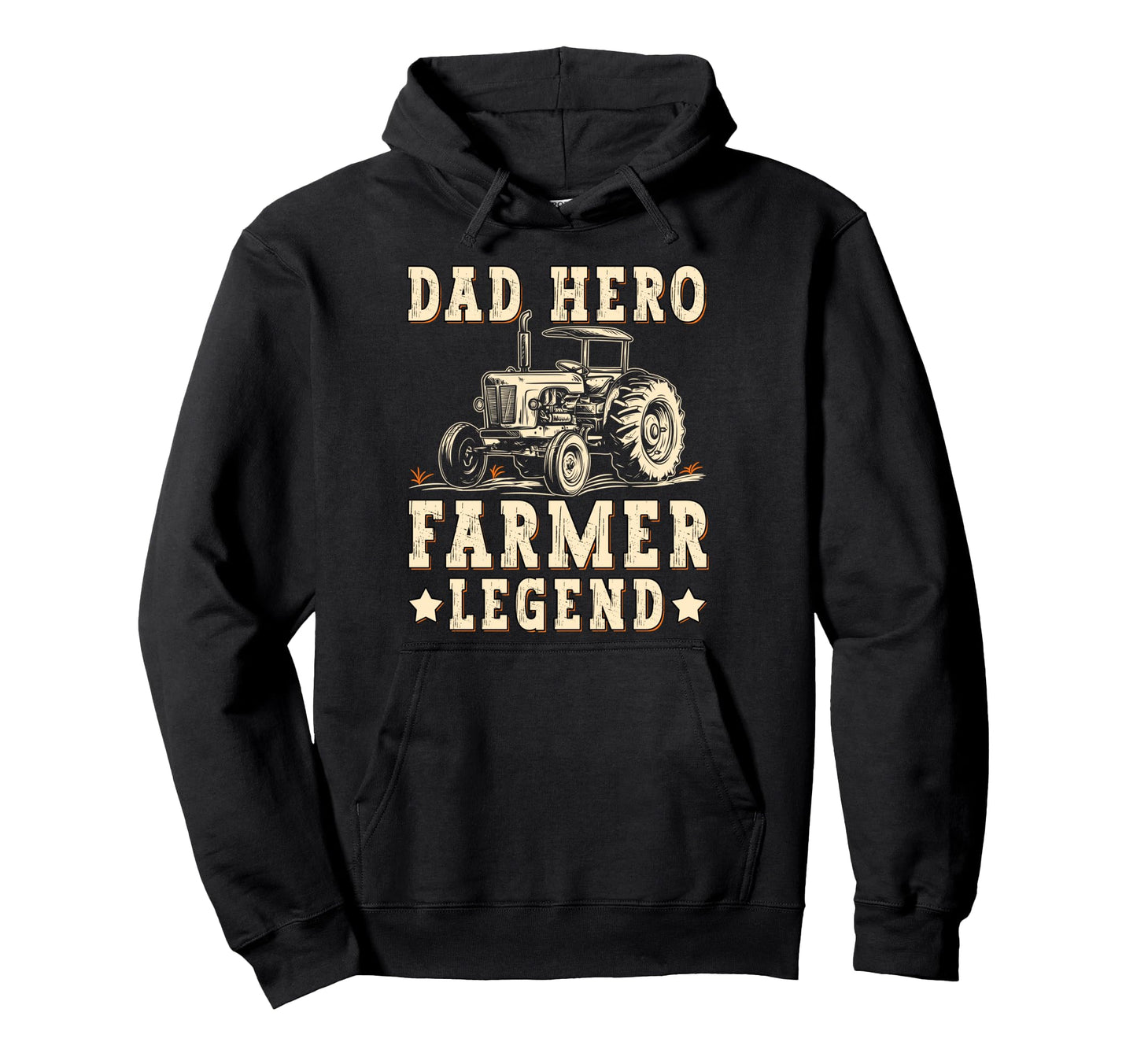 Dad Hero Farmer Legend Tractor Farming Hoodie - Fun Novelty Design Unisex - T-Shirt, Sweatshirt, Hoodie