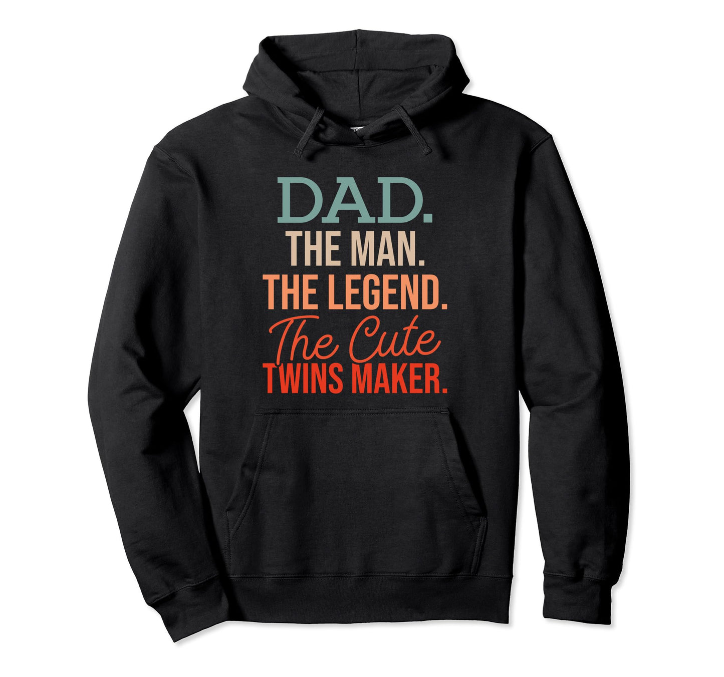 Dad Twins Father Two Twins Maker Twin Hoodie - Unique Graphic for Adults - T-Shirt, Sweatshirt, Hoodie
