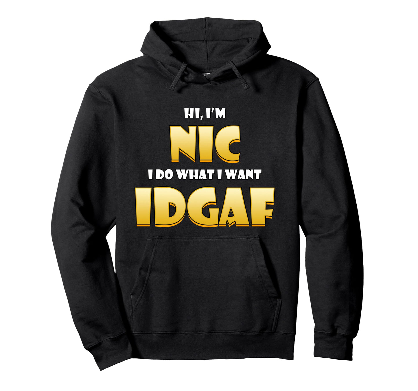 Nic Costume Idgaf Meme Personalized Hoodie - Novelty Apparel Men Women - T-Shirt, Sweatshirt, Hoodie