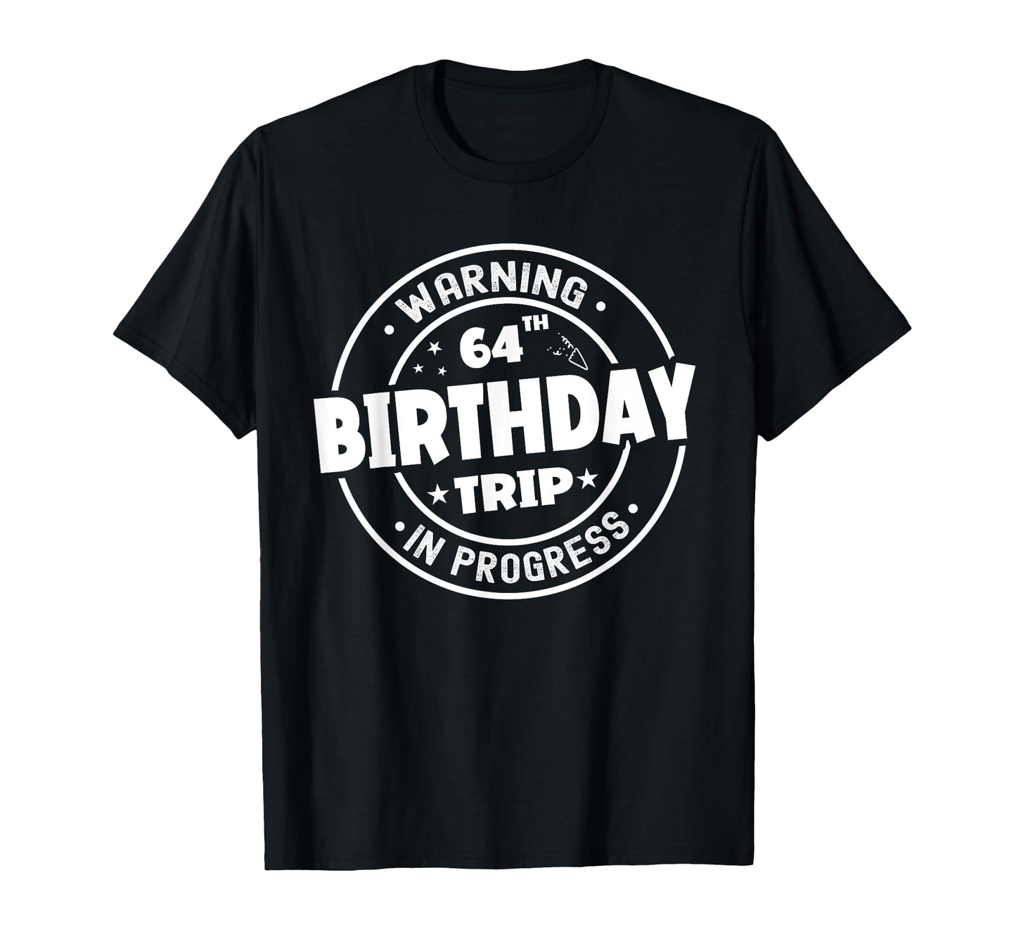 Funny 64 Years Old Warning 64Th T-Shirt - Unique Graphic for Adults - T-Shirt, Sweatshirt, Hoodie