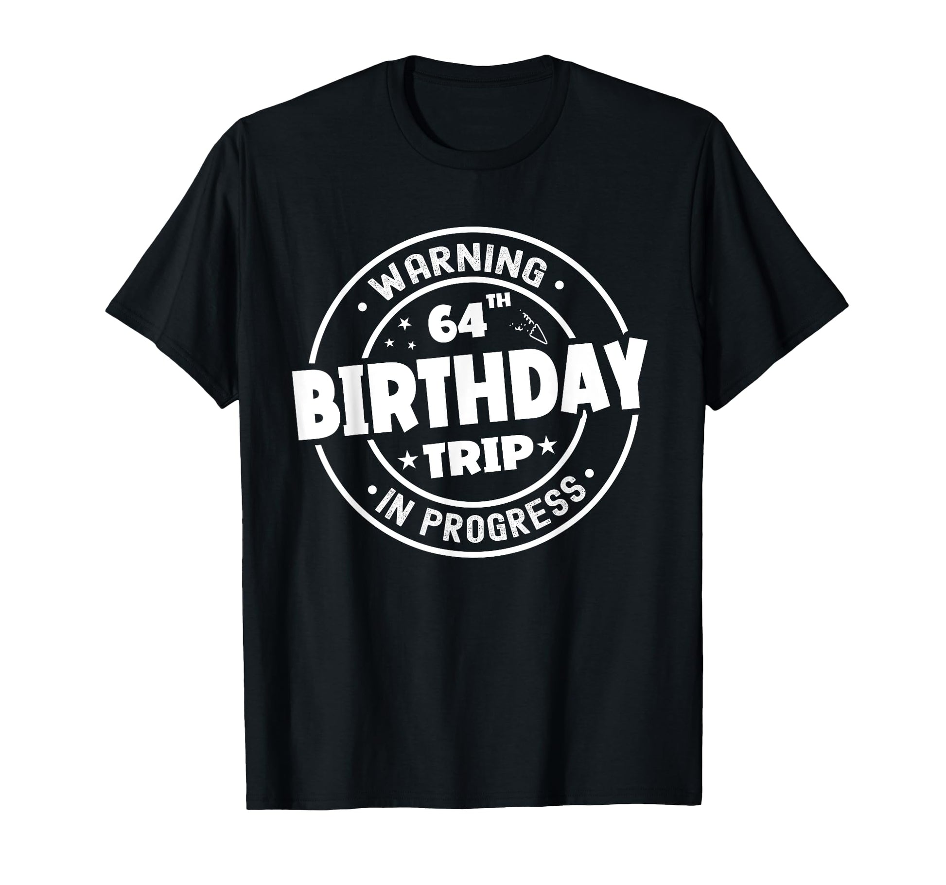 Funny 64 Years Old Warning 64Th T-Shirt - Unique Graphic for Adults - T-Shirt, Sweatshirt, Hoodie