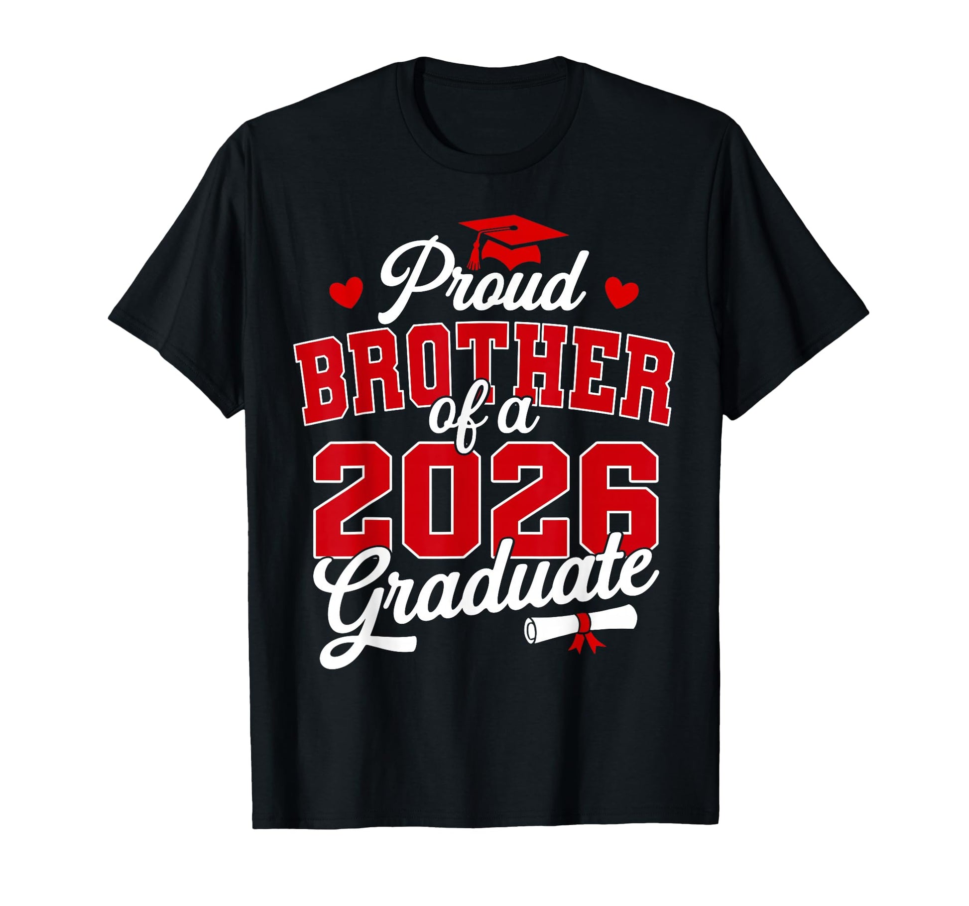 Proud Brother Class 2026 Graduate Senior T-Shirt - Unique Graphic Unisex - T-Shirt, Sweatshirt, Hoodie
