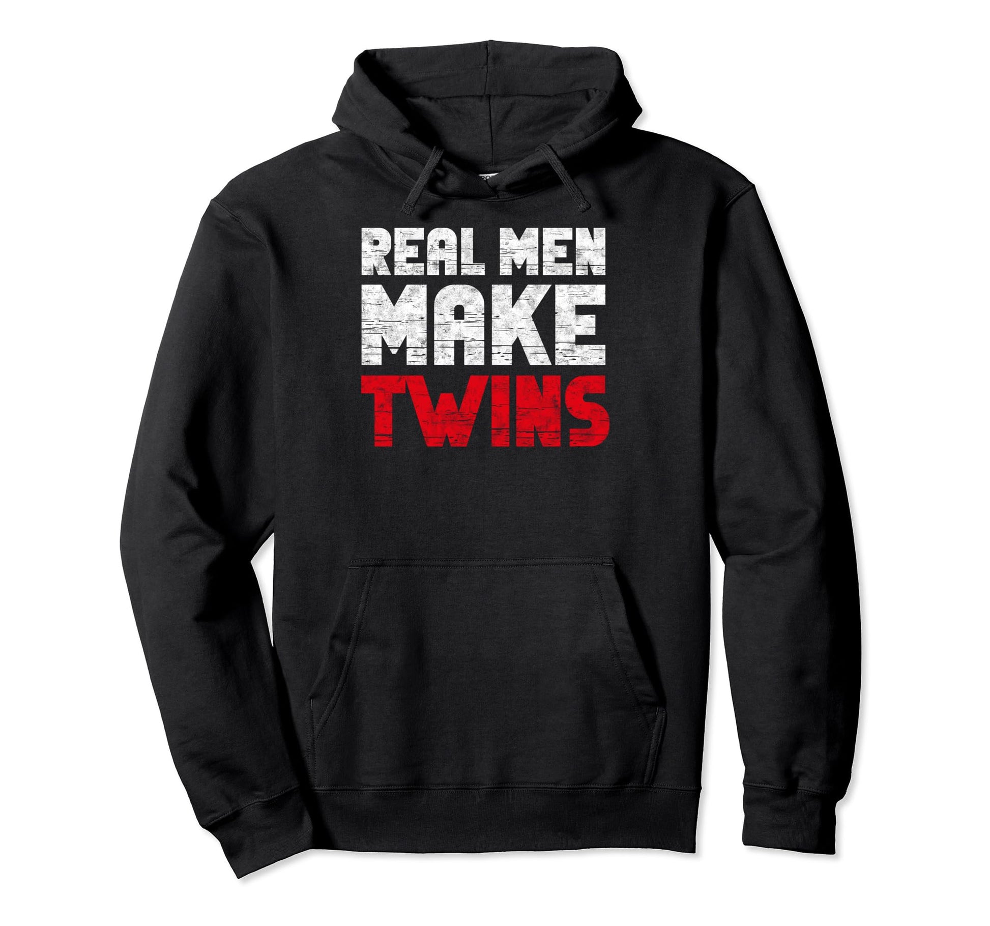 Real Make Twins Fathers Day Funny Hoodie - Fun Novelty Design for Adults - T-Shirt, Sweatshirt, Hoodie