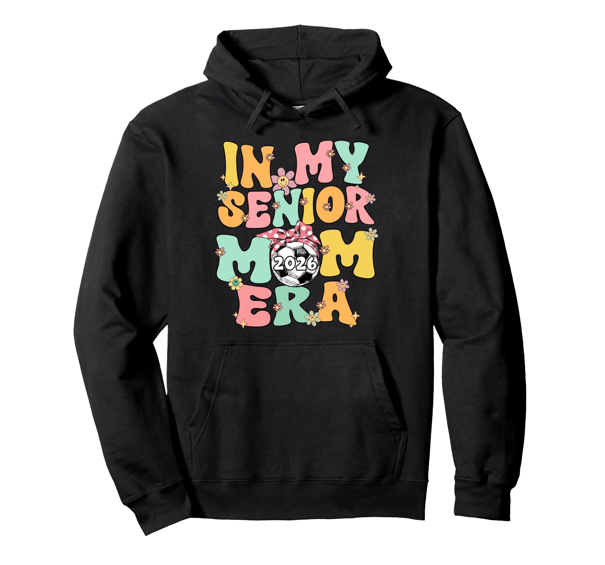 My Senior Mom Era Groovy Soccer Senior Mom Hoodie - Unique Graphic Unisex - T-Shirt, Sweatshirt, Hoodie