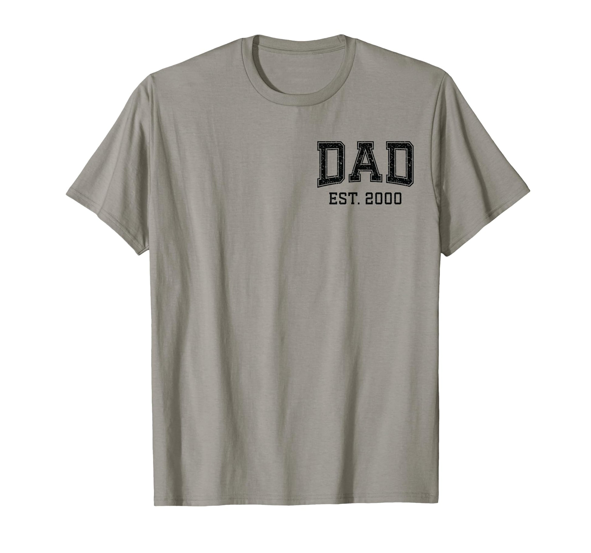 Dad Est 2000 Custom Dad Personalized T-Shirt - Casual Everyday Wear Unisex - T-Shirt, Sweatshirt, Hoodie