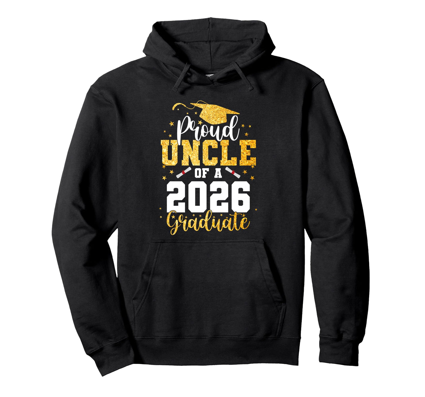 Proud Uncle Class 2026 Graduate Graduation Hoodie - Graphic Print Men Women - T-Shirt, Sweatshirt, Hoodie