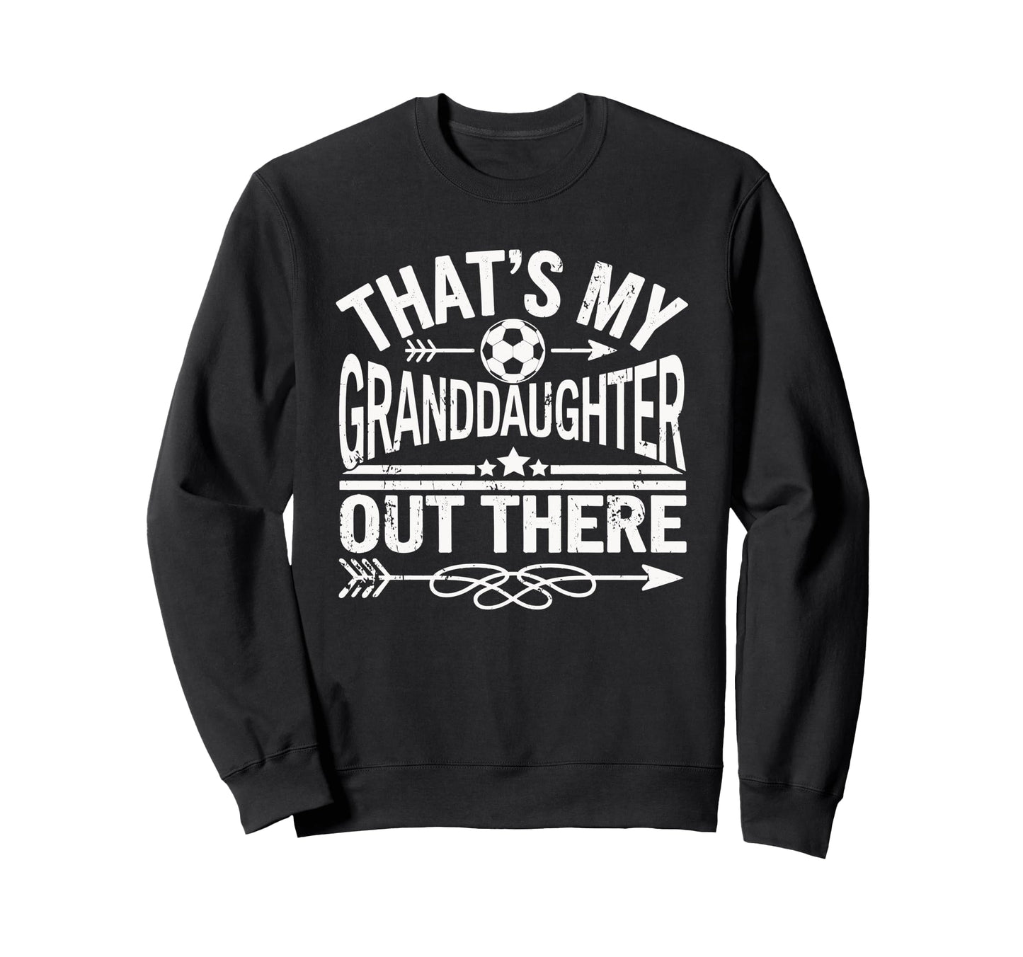 Thats My Granddaughter Out There Sweatshirt - Minimalist Print for Adults - T-Shirt, Sweatshirt, Hoodie
