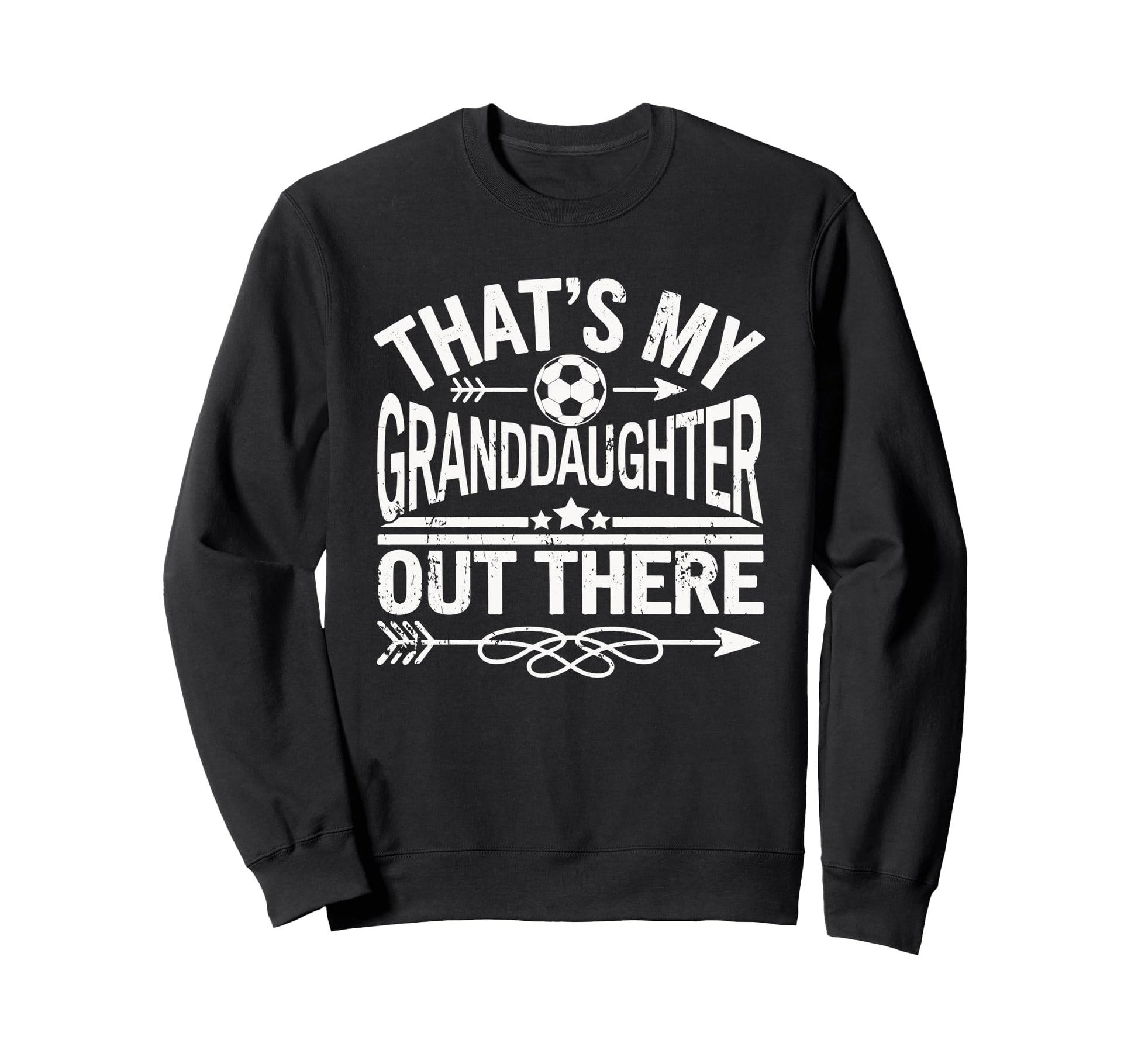 Thats My Granddaughter Out There Sweatshirt - Minimalist Print for Adults - T-Shirt, Sweatshirt, Hoodie