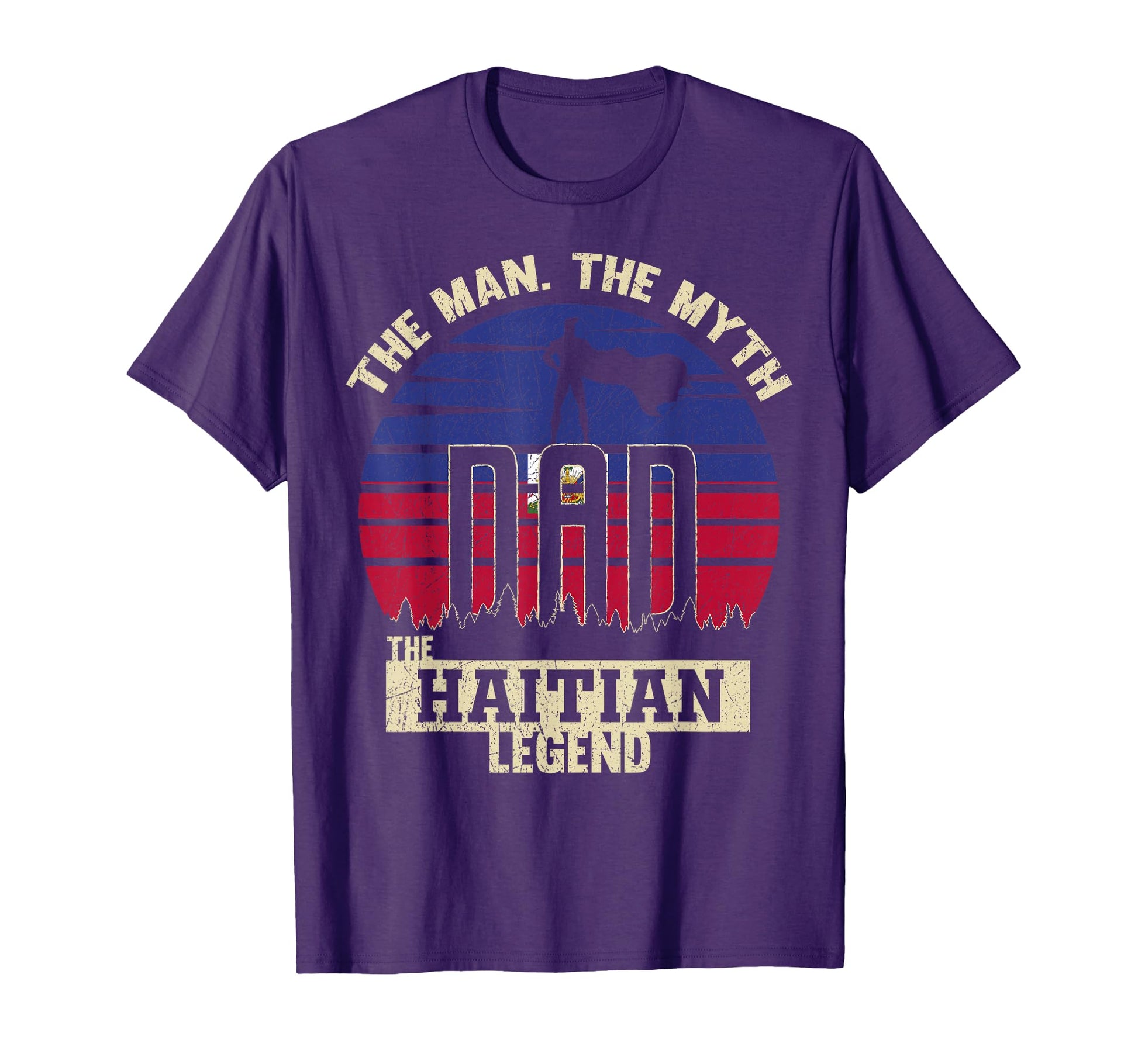 Myth Haitian Legend Dad T-Shirt - Novelty Apparel for Adults - T-Shirt, Sweatshirt, Hoodie