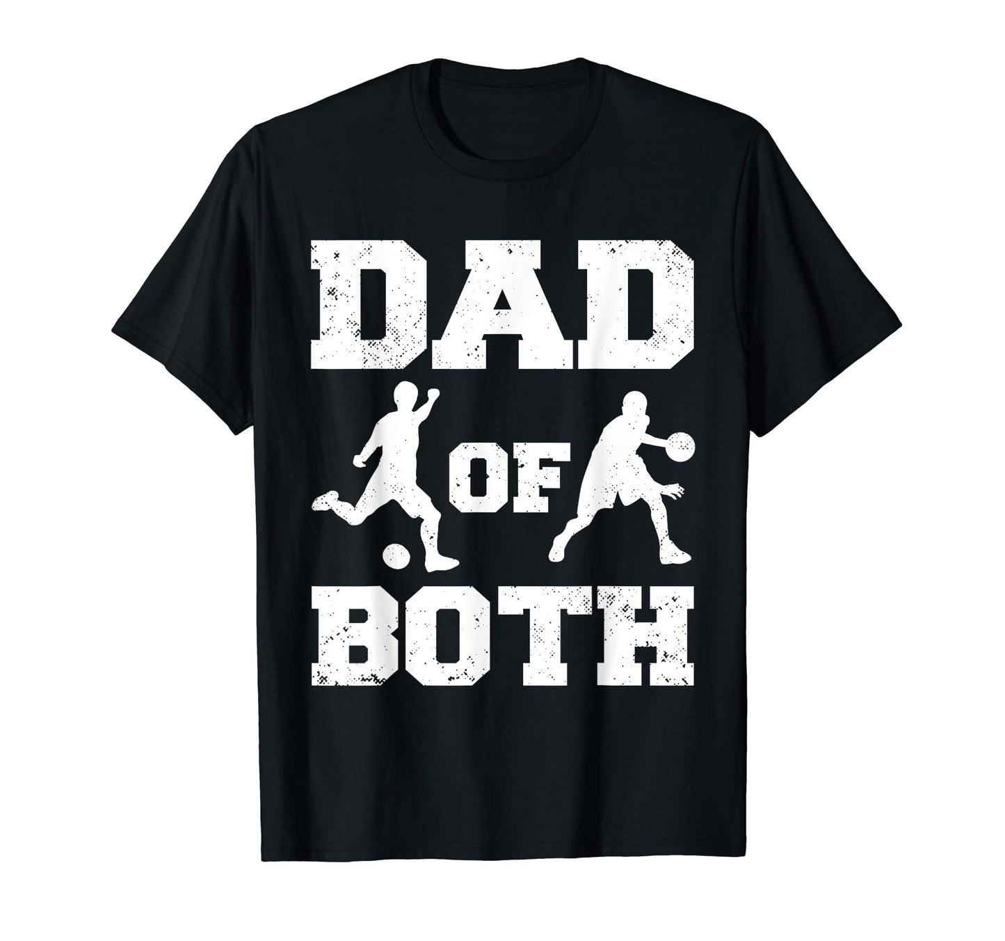 Dad Both Funny Football Basketball T-Shirt - Fun Novelty Design for Adults - T-Shirt, Sweatshirt, Hoodie