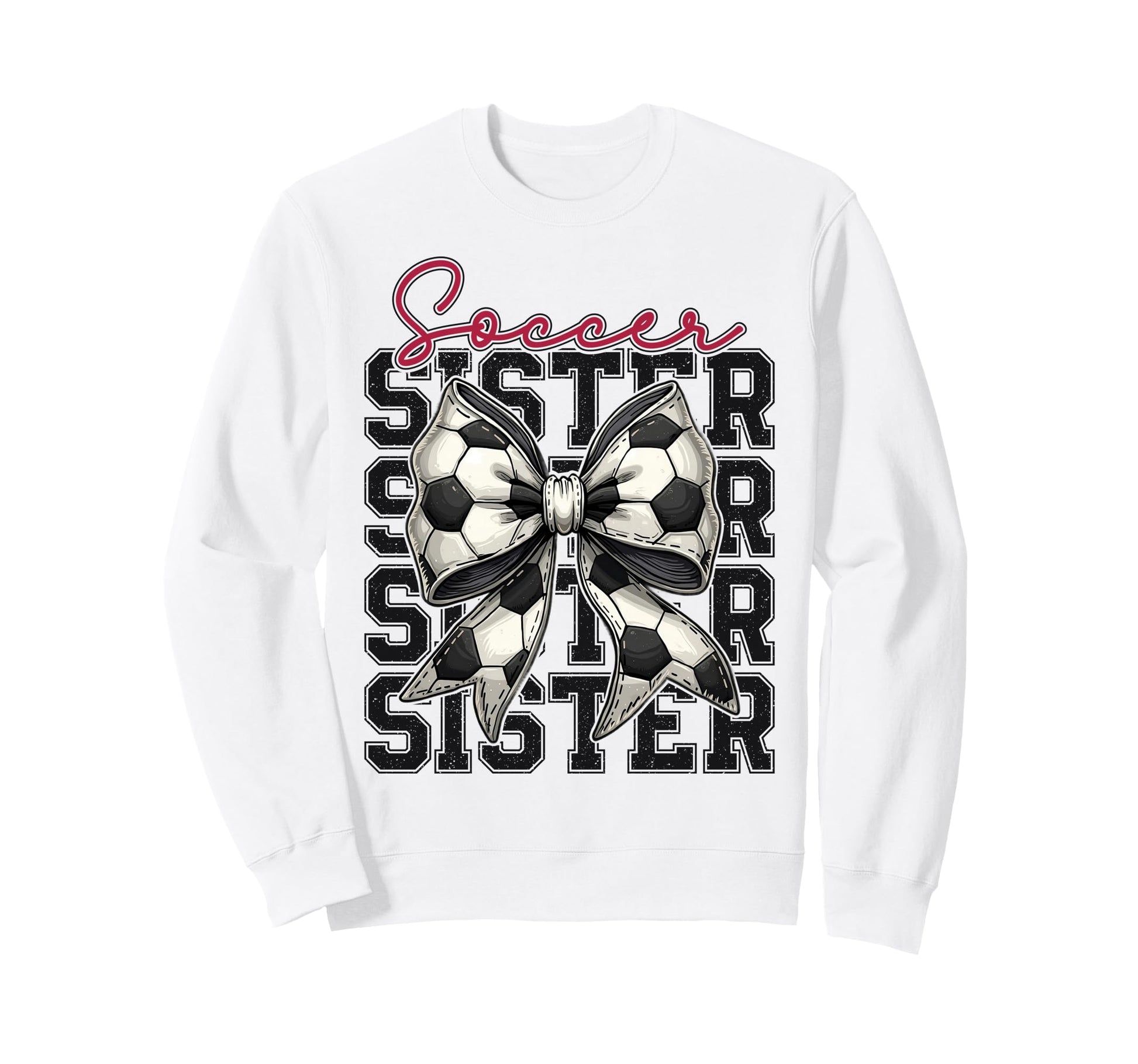 Soccer Sister Funny Coquette Bow Sweatshirt - Custom Art Print Unisex - T-Shirt, Sweatshirt, Hoodie