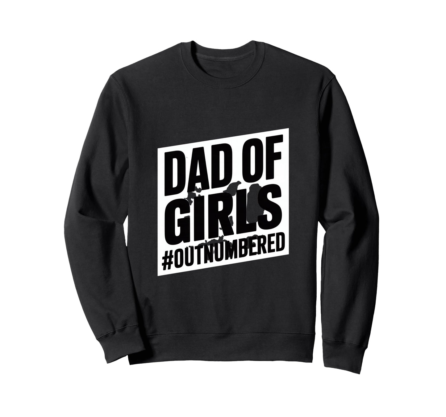 Dad Outnumbered Daughters Dad Proud T-Shirt - Minimalist Print Men Women - T-Shirt, Sweatshirt, Hoodie