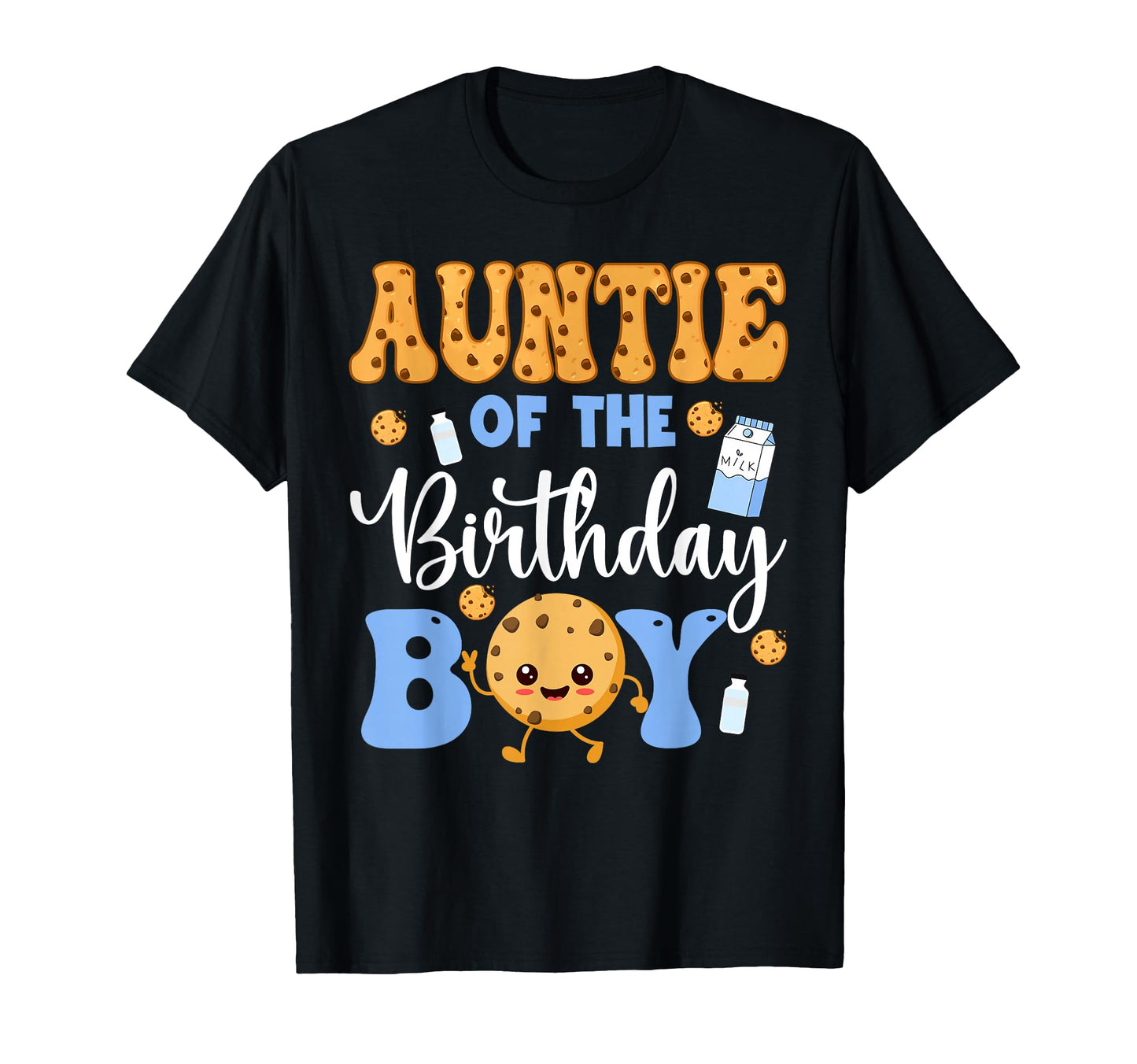 Auntie Birthday Funny Milk And Cookies Party T-Shirt - Graphic Print Unisex - T-Shirt, Sweatshirt, Hoodie