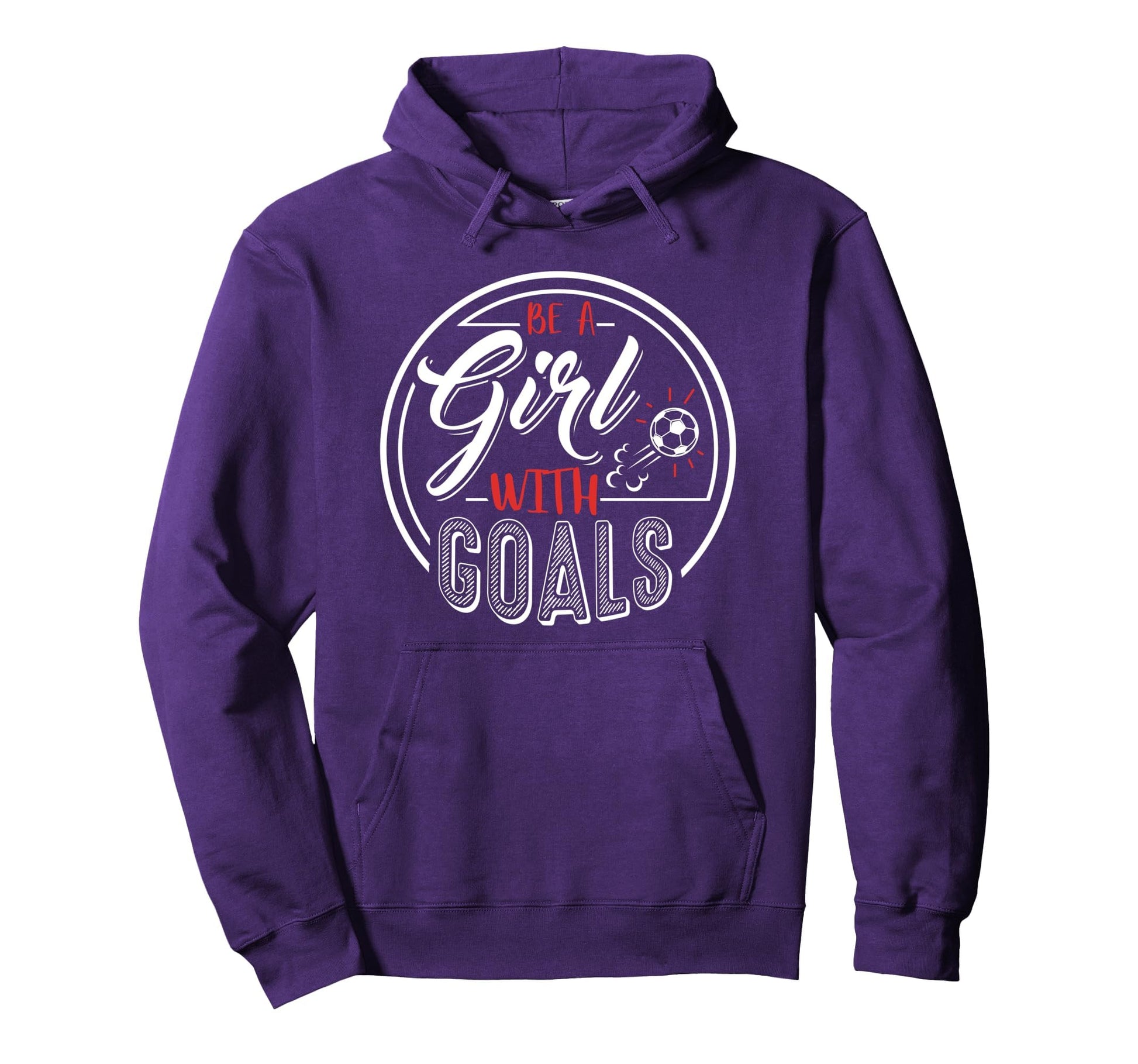 Soccer Be Goals Funny Football Hoodie - Novelty Apparel Men Women - T-Shirt, Sweatshirt, Hoodie