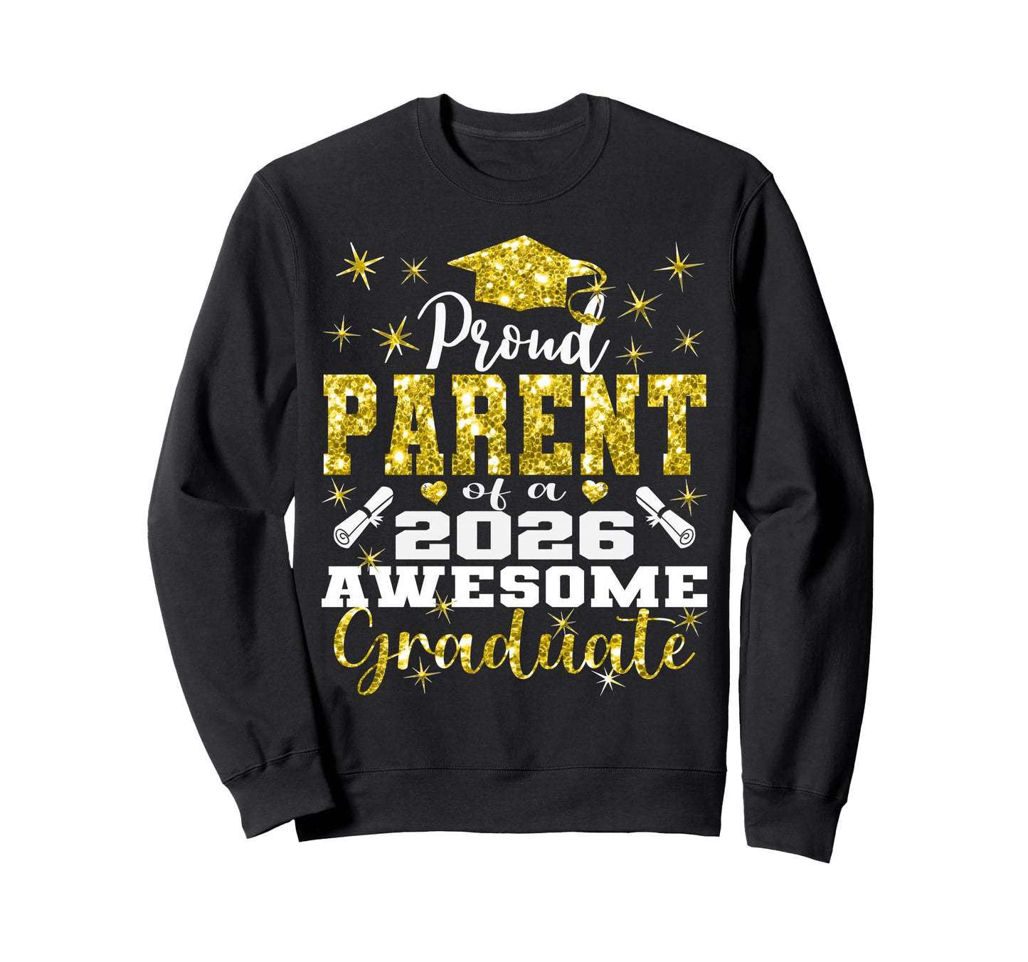 Super Proud Parent 2026 Sweatshirt - Fun Novelty Design for Adults - T-Shirt, Sweatshirt, Hoodie
