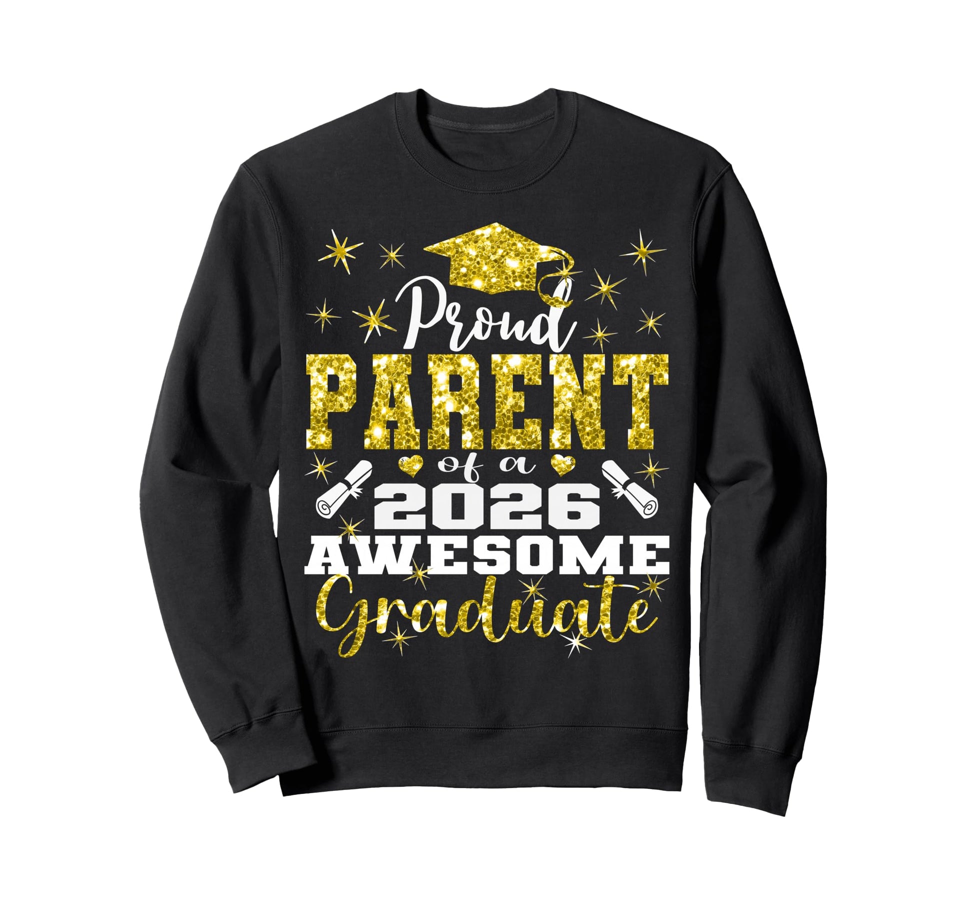 Super Proud Parent 2026 Sweatshirt - Fun Novelty Design for Adults - T-Shirt, Sweatshirt, Hoodie